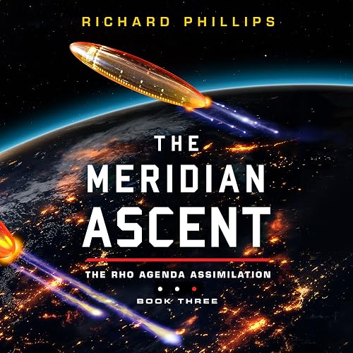The Meridian Ascent: Rho Agenda Assimilation, Book 3