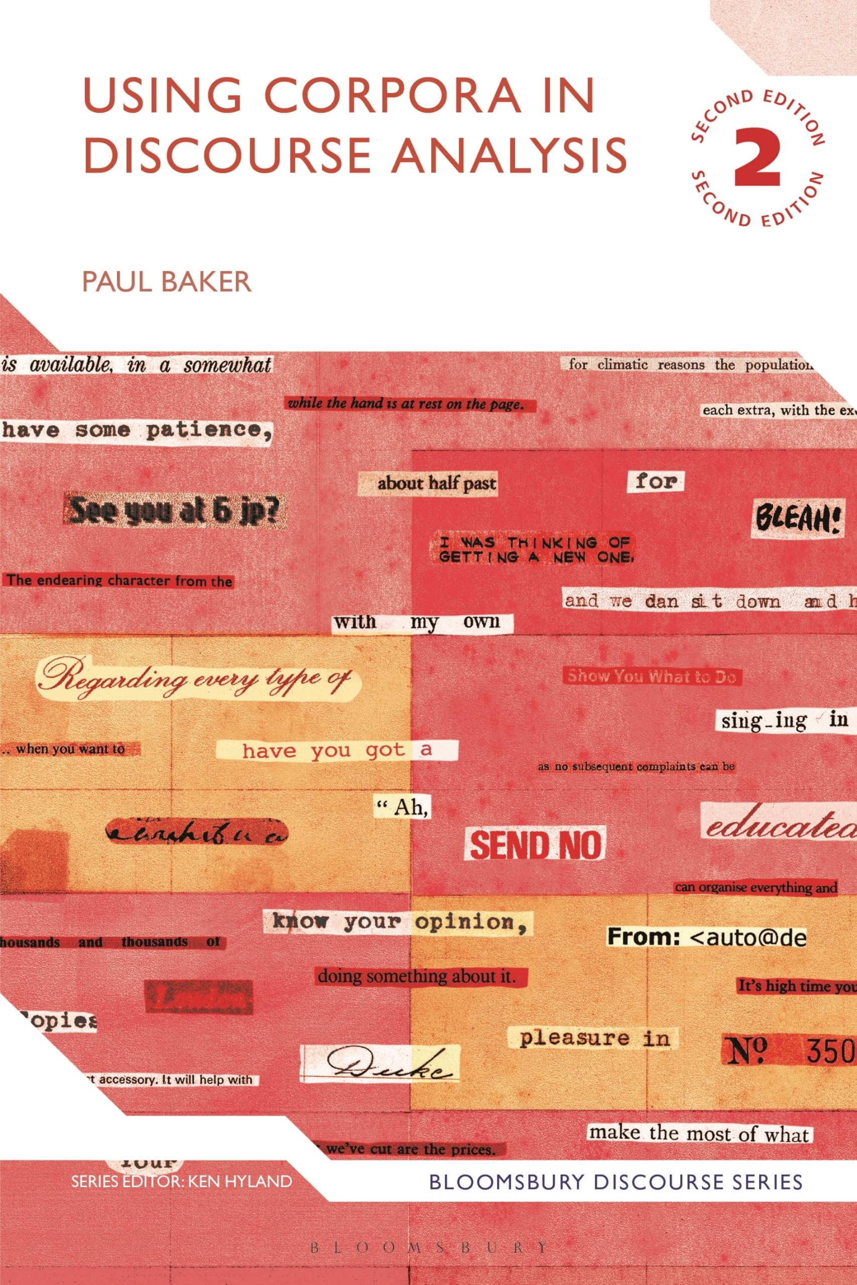 Bloomsbury Discourse Ser.: Using Corpora in Discourse Analysis by Paul Baker ...
