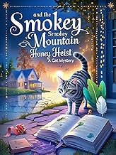 Smoky Mountain Honey Heist: cat Cozy Mystery (Cozy Mystery paw cat Book 5)