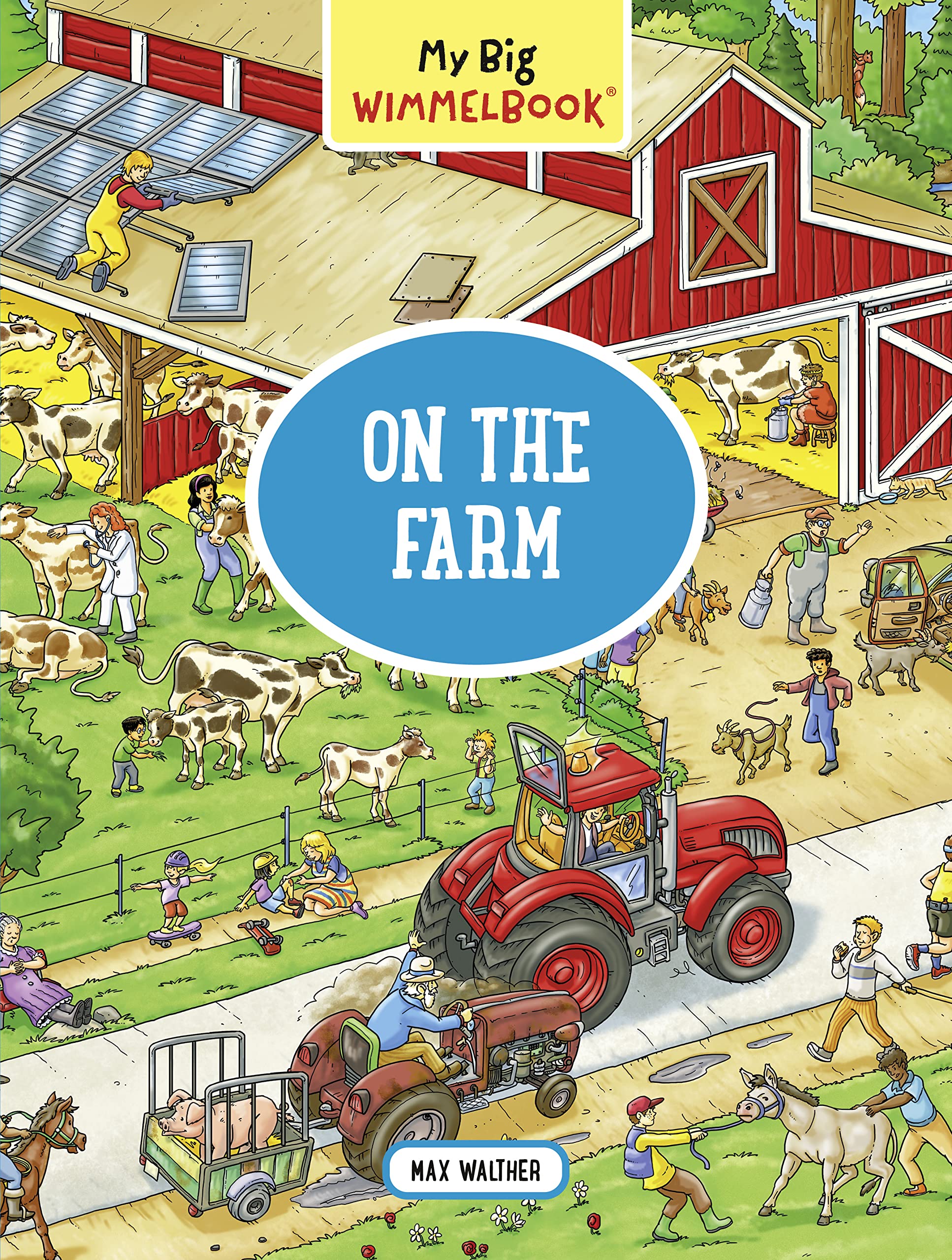 My Big Wimmelbook(r) - On the Farm: A Look-and-Find Book (Kids Tell the Story) (My Big Wimmelbooks)