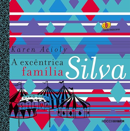 A excêntrica família Silva (Caras e máscaras)