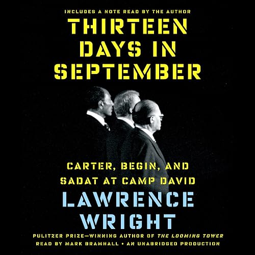 Thirteen Days in September: Carter, Begin, and Sadat at Camp David