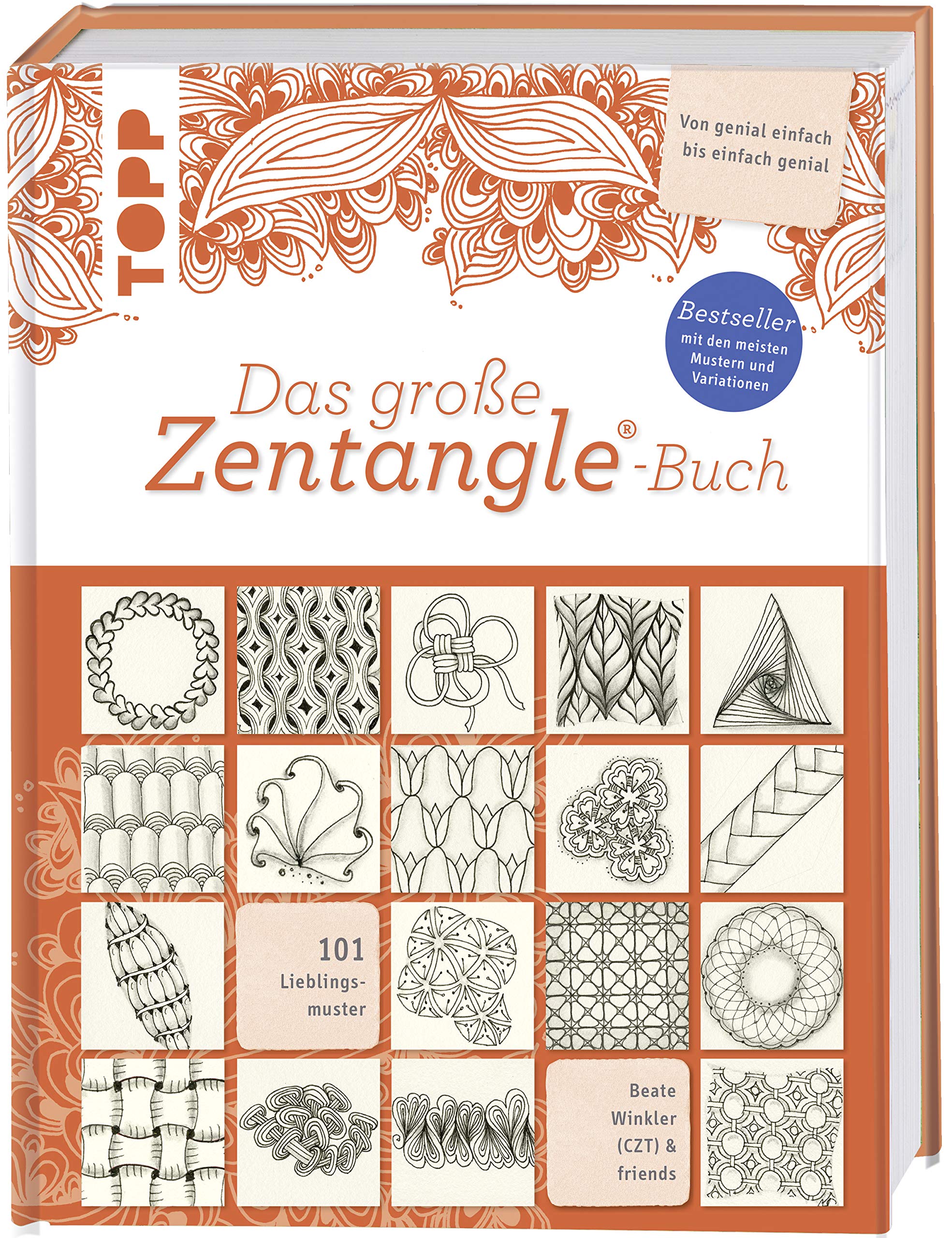 Das große Zentangle®-Buch: Bestseller mit den meisten Mustern und Variationen. 101 Lieblingsmuster. Von genial einfach bis einfach genial. Mit Bijou-Format.