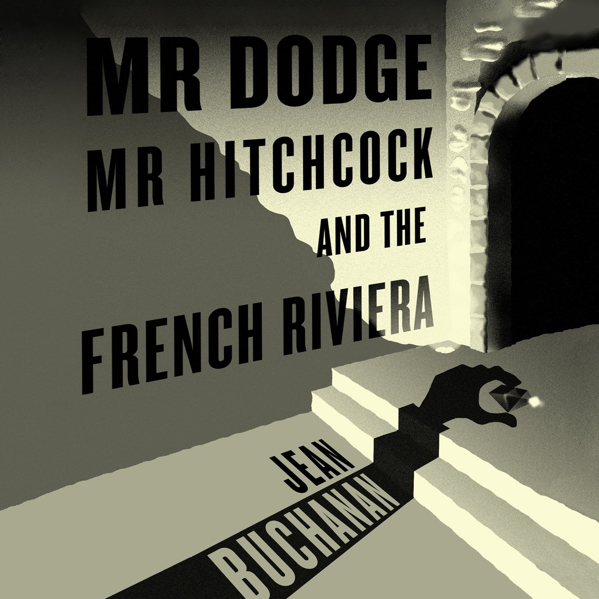 Cover art for Mr Dodge, Mr Hitchcock, and the French Riviera