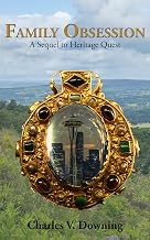 Family Obsession: A Sequel to Heritage Quest