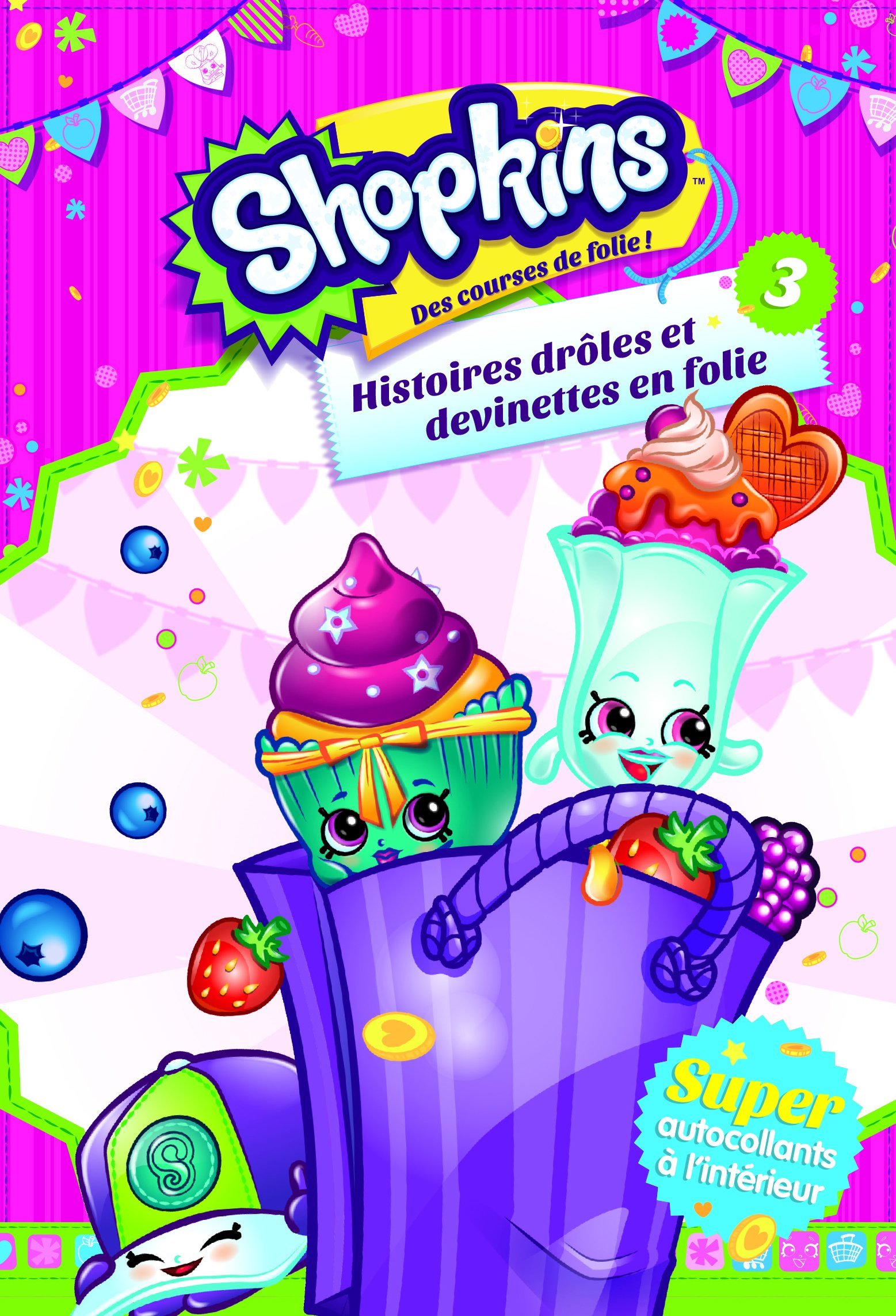 SHOPKINS : HISTOIRES DROLES ET DEVINETTES EN FOLIE 3 Collectif