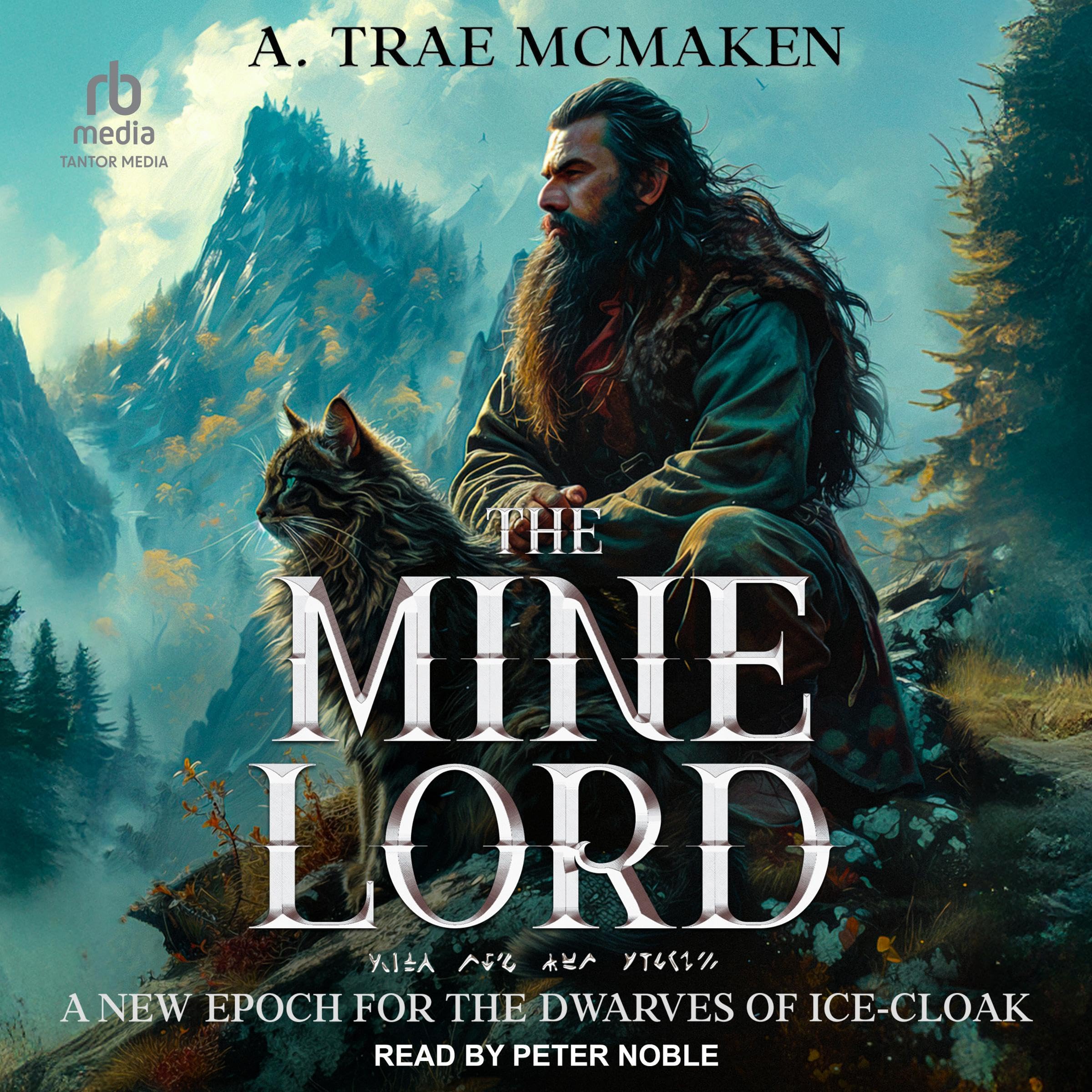 Cover art for The Mine Lord: A New Epoch for the Dwarves of Ice-Cloak
