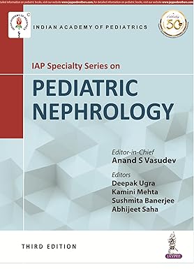 IAP SPECIALTY SERIES ON PEDIATRIC NEPHROLOGY