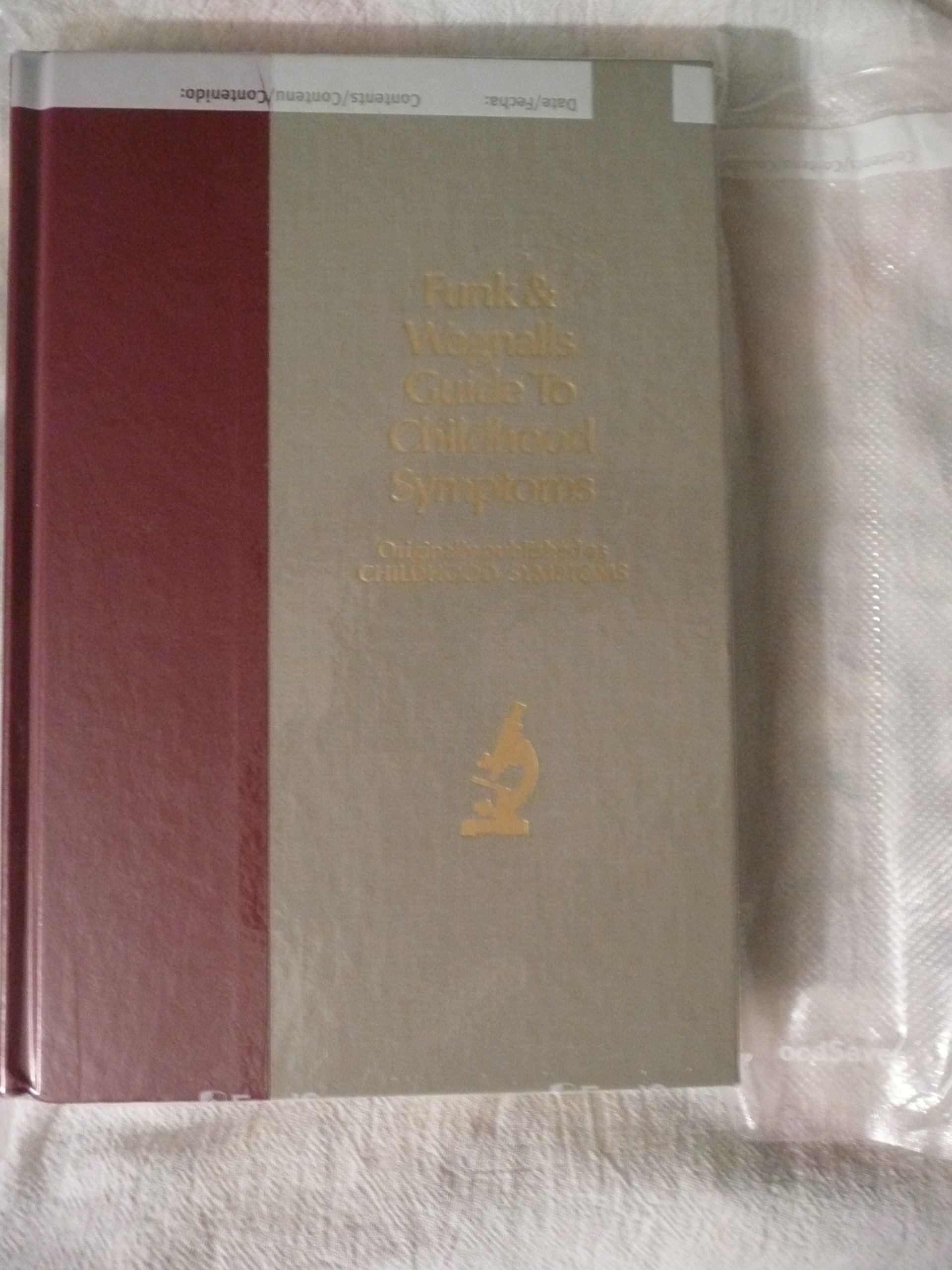 Childhood Symptoms: Every Parent's Guide to Childhood Illnesses [Paperback]