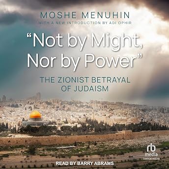 "Not by Might, Nor by Power" Audiobook by Moshe Menuhin episode artwork