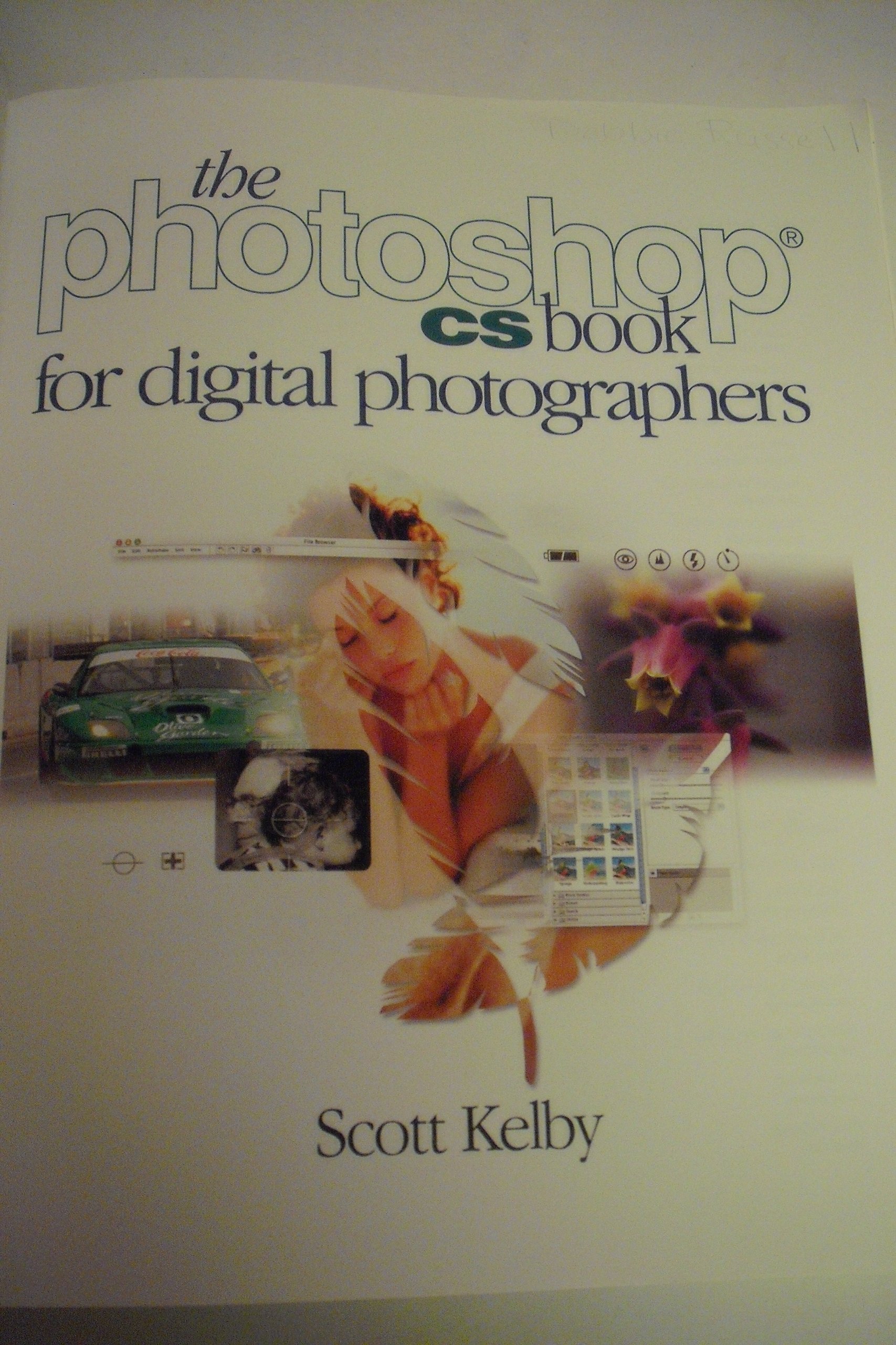 The Photoshop CS Book for Digital Photographers (Voices That Matter)