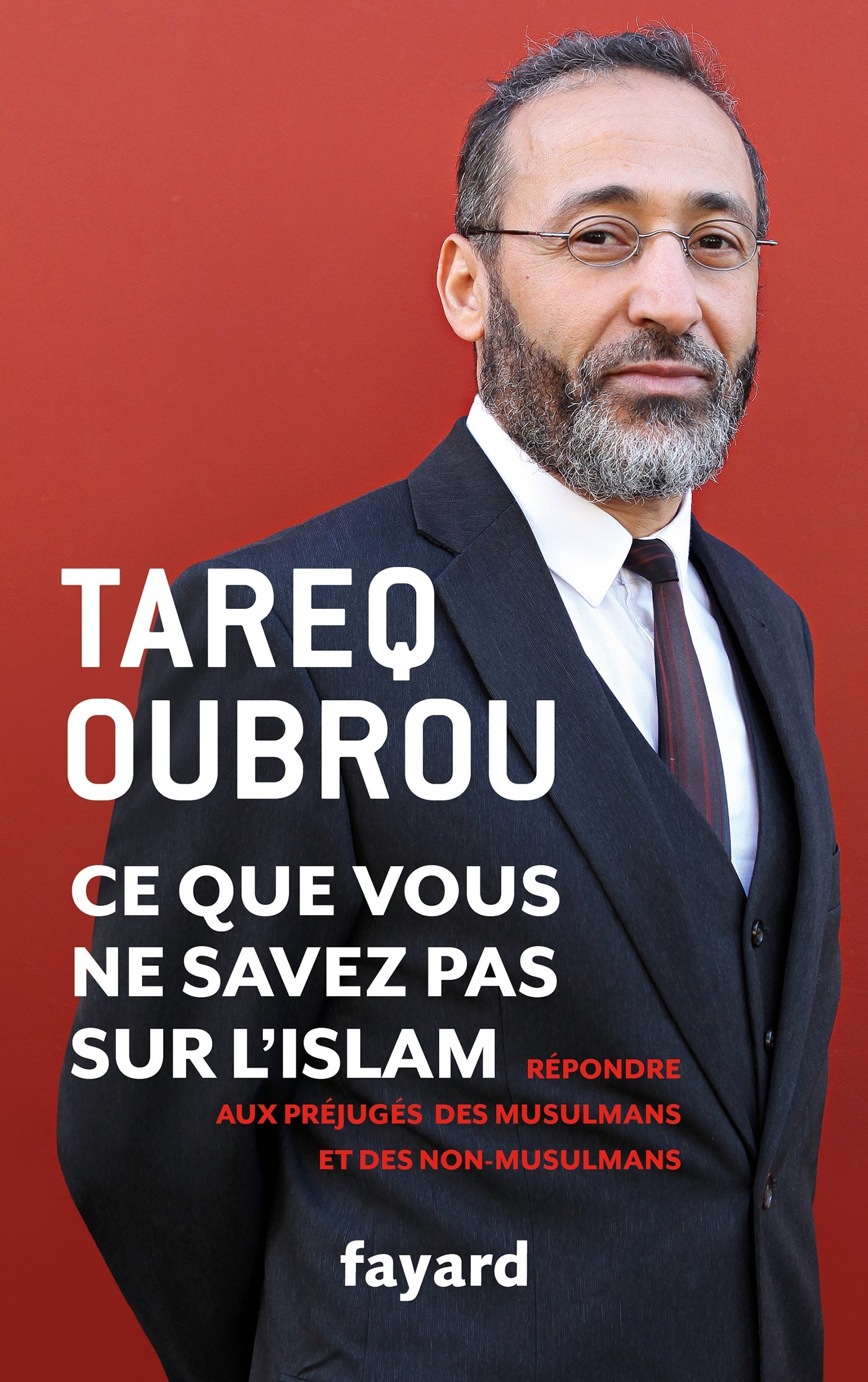 Ce que vous ne savez par sur l'Islam: Répondre aux préjugés des musulmans et des non-musulmans