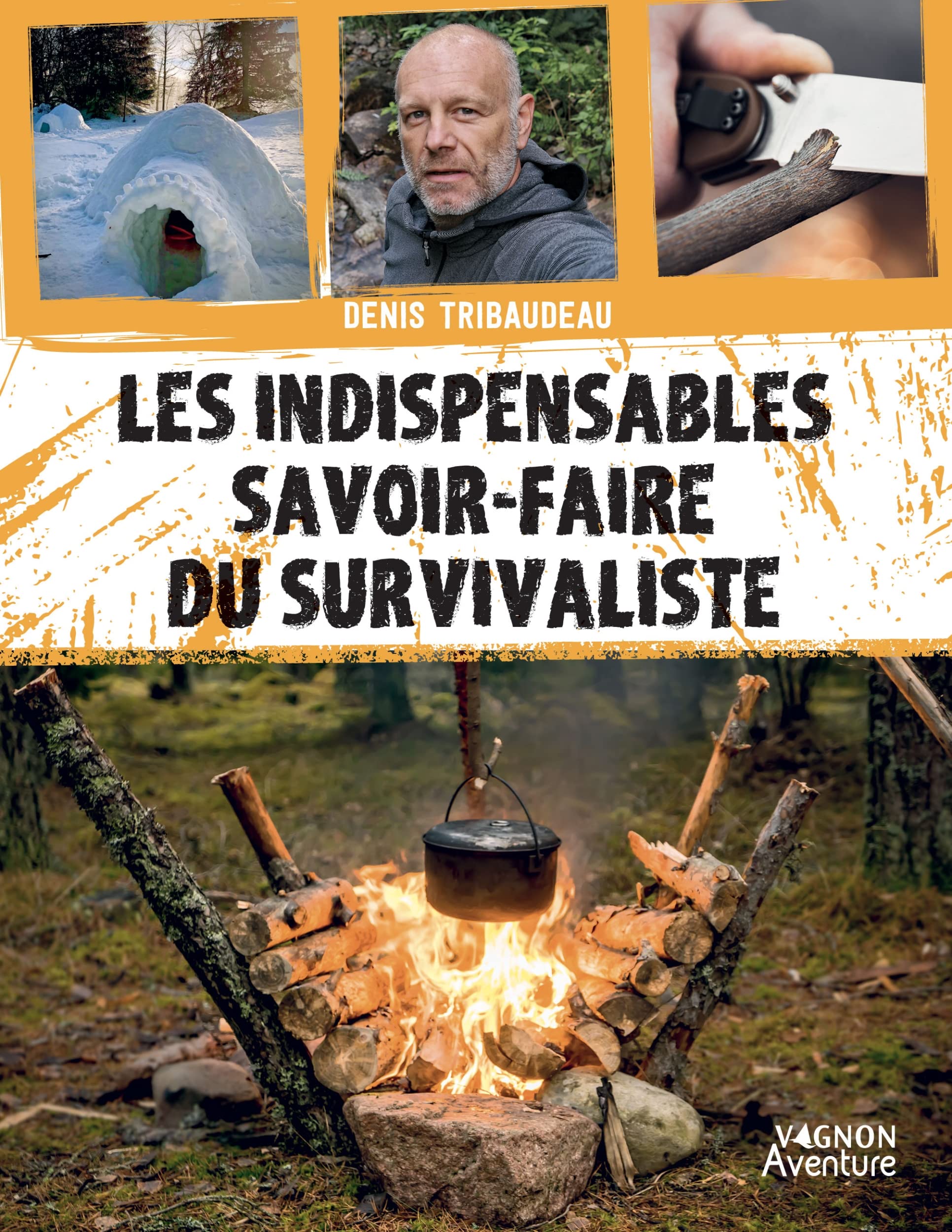 Les indispensables savoir-​faire du survivaliste