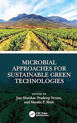 MICROBIAL APPROACHES FOR SUSTAINABLE GREEN TECHNOLOGIES (HB 2024)