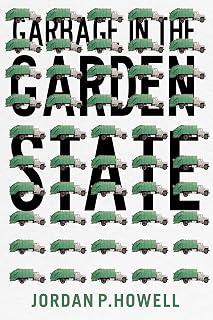Garbage in the Garden State (CERES: Rutgers Studies in History)