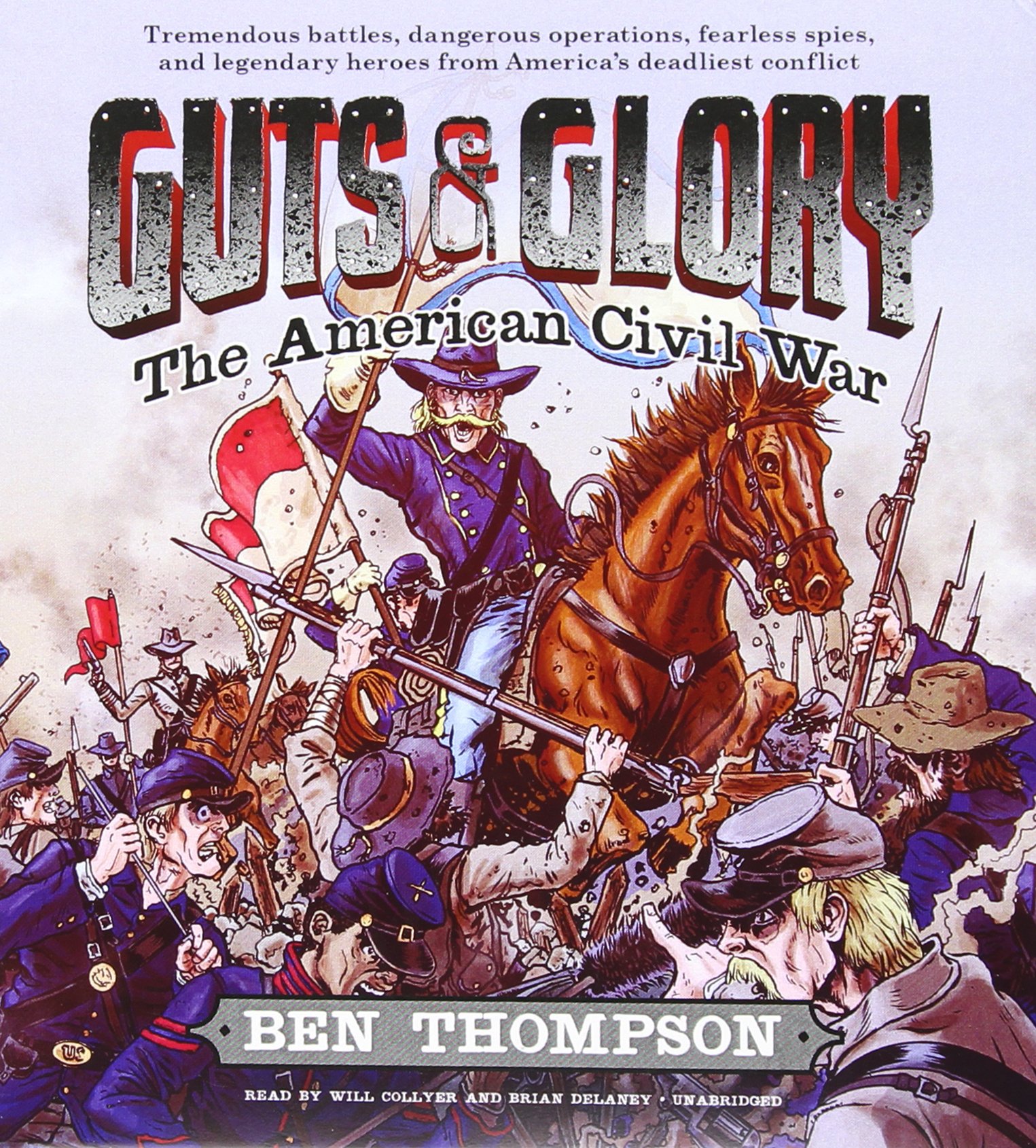 Guts & Glory The American Civil War (Guts and Glory)