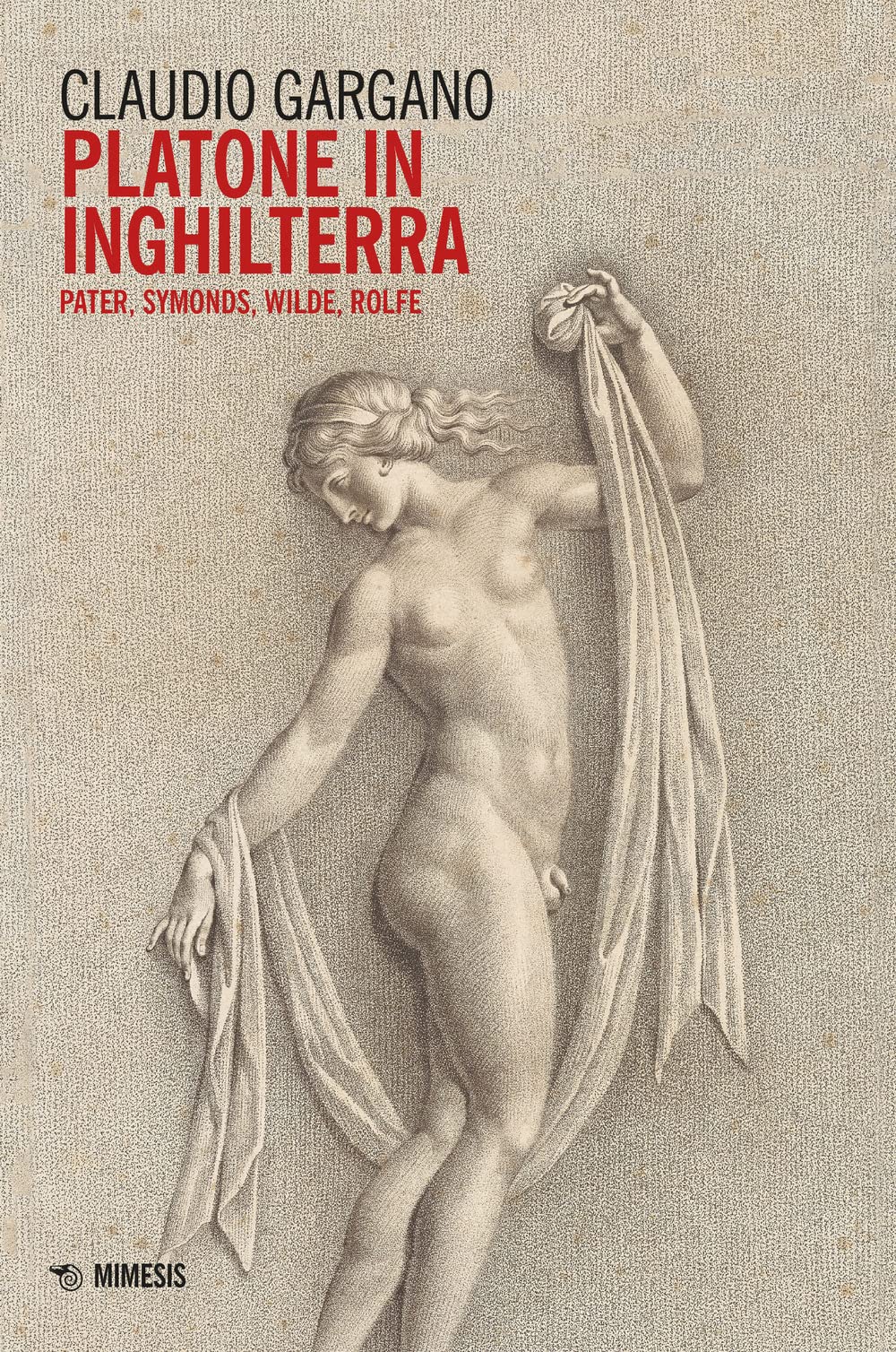 Platone In Inghilterra. Pater, Symonds, Wilde, Rolfe - 4