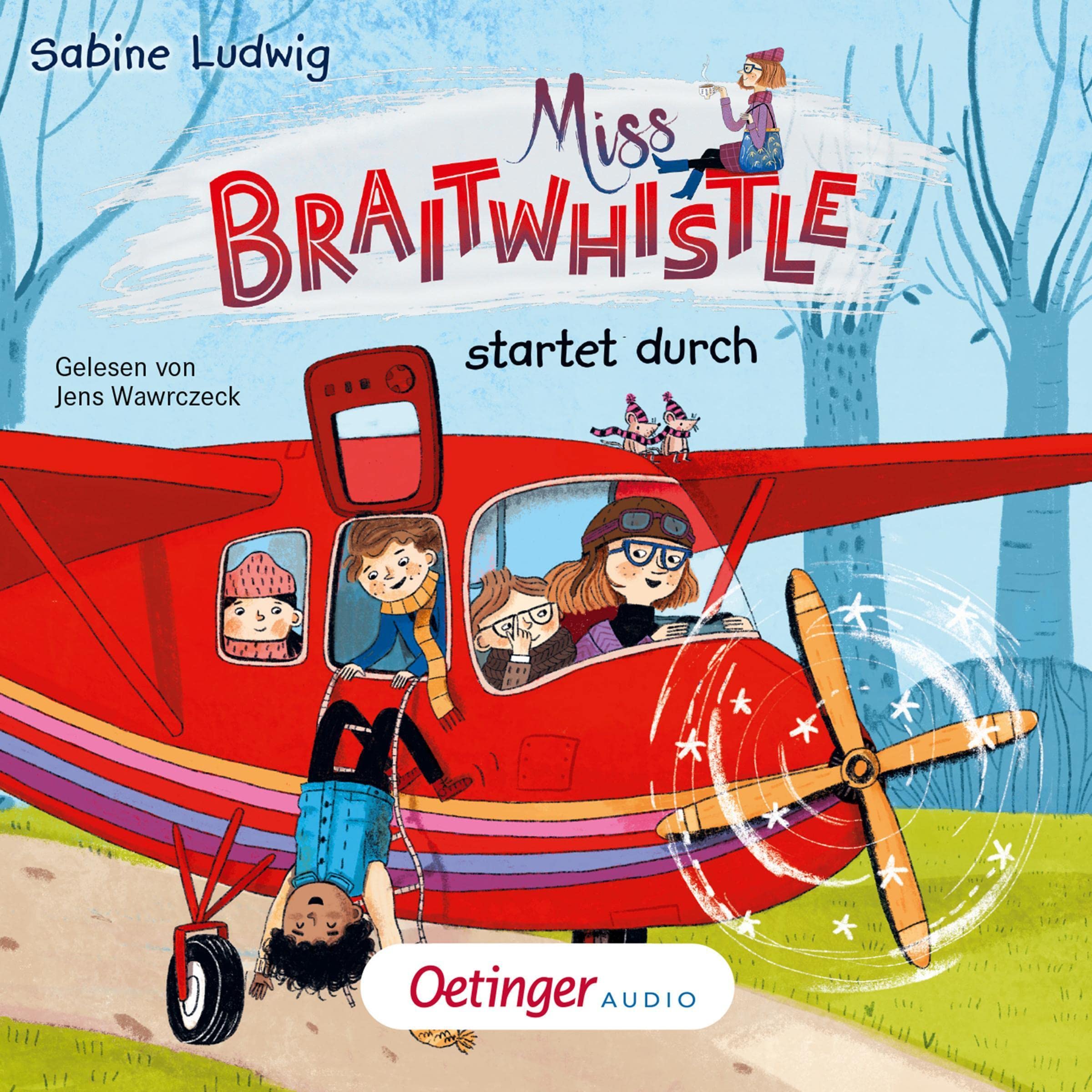 Miss Braitwhistle startet durch