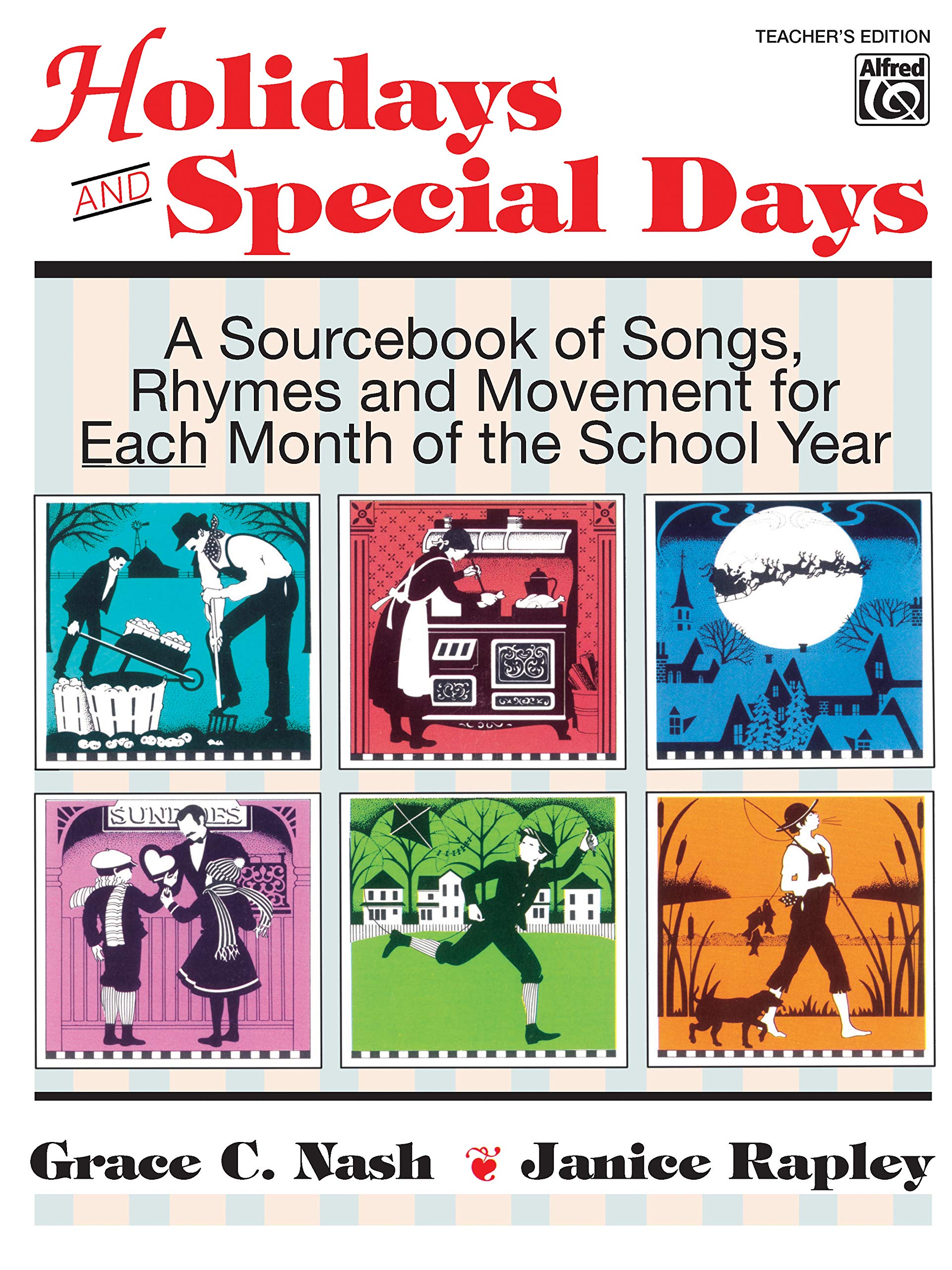 Holidays and Special Days: A Source Book of Songs, Rhymes and Movement for Each Month of the School Year