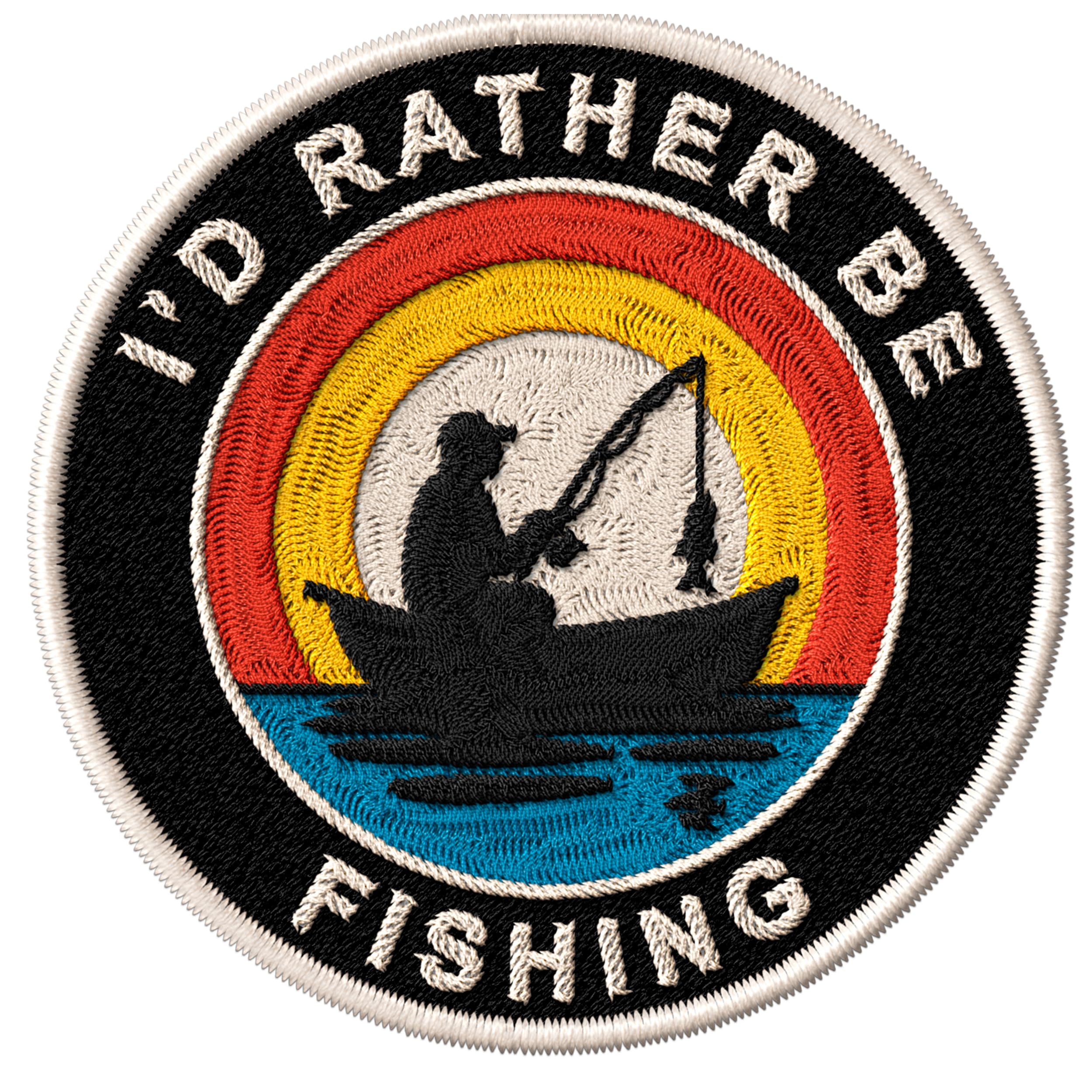 I'd Rather Be Fishing Patch for Clothes Fisherman Boat Lure Lake Trout – Embroidered Iron on Patch for Backpack Jacket - Fabric Sports Patches for