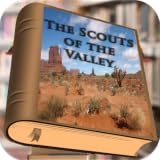 The Scouts Of The Valley