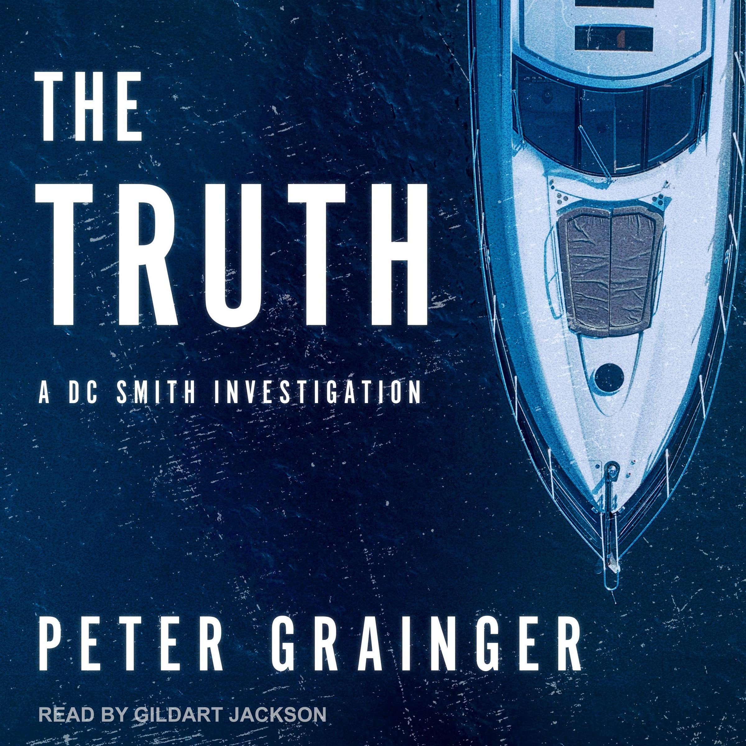 The Truth (The DC Smith Investigation Series)