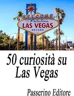 Passerino Editore – 50 curiosità su Las Vegas (2018)