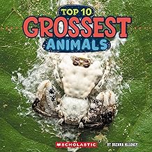 Hilarious Science: Grossest Animals (Wild World: Top 10) Fact Book