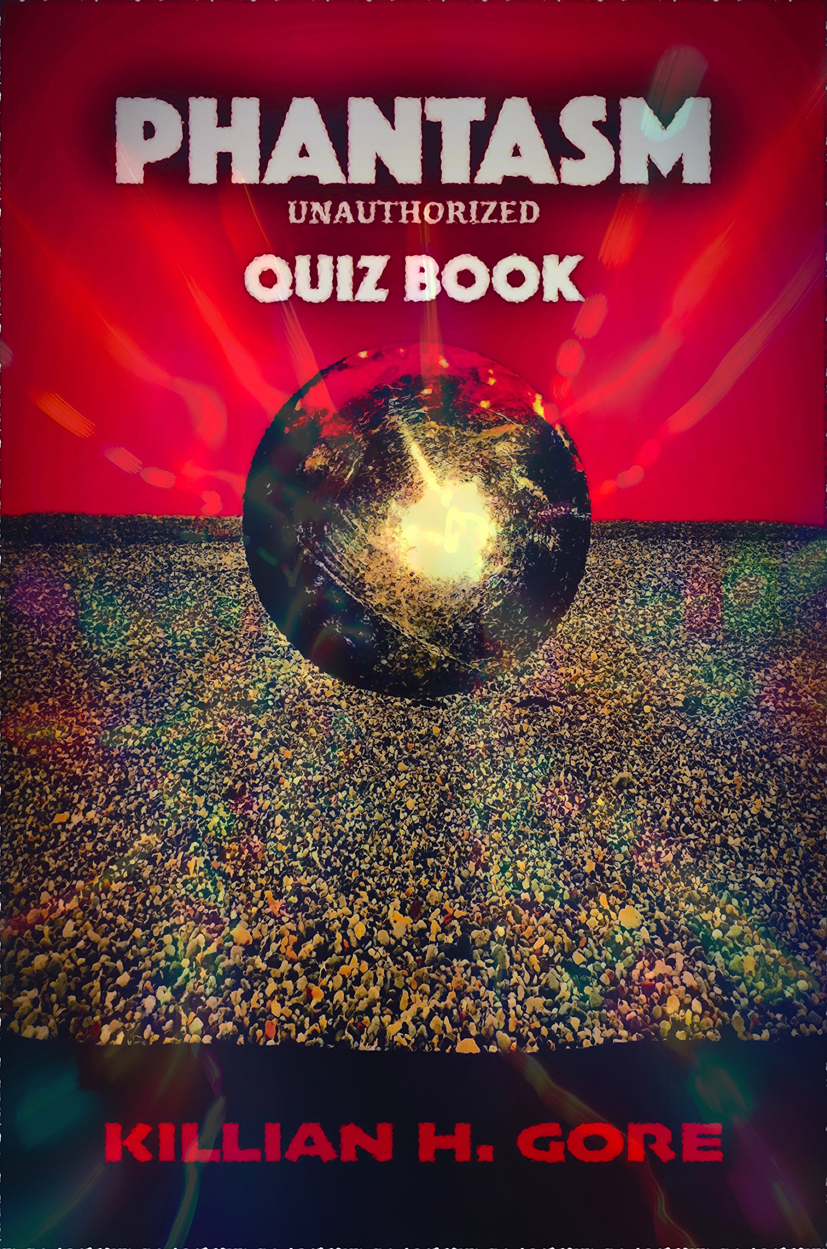 Cover of Phantasm Unauthorized Quiz Book