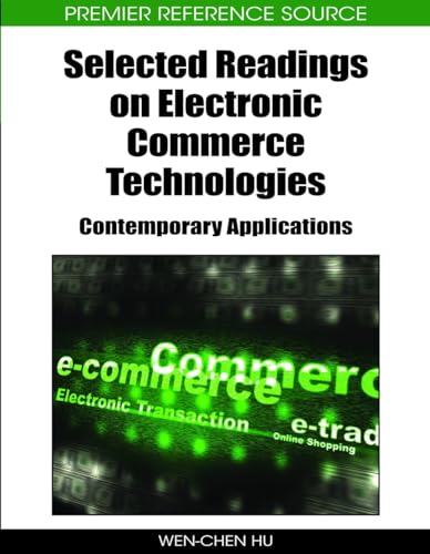 Selected Readings on Electronic Commerce Technologies: Contemporary Applications
