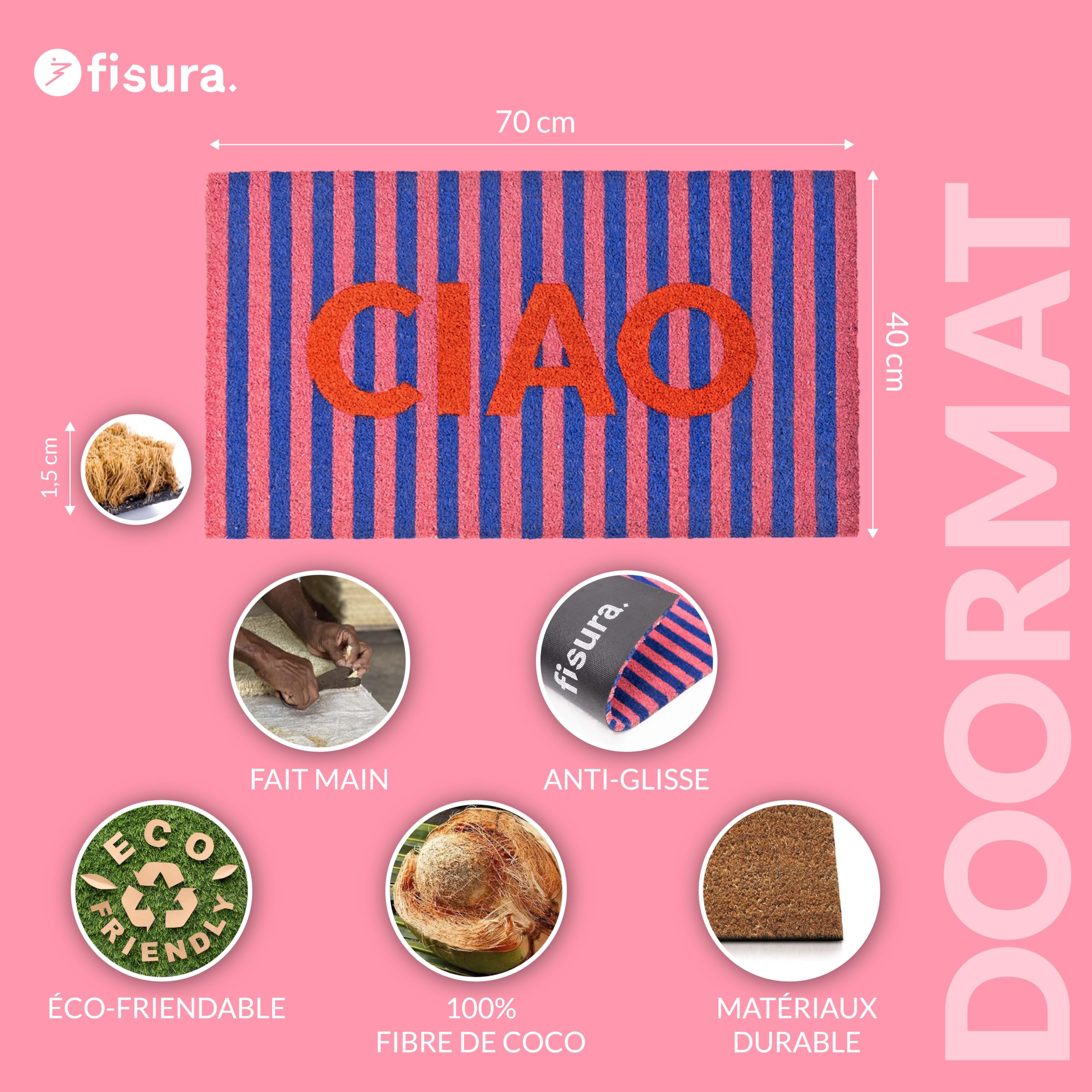 fisura. – Paillasson d'entrée Ciao en Fibre de Coco avec Base antidérapante en PVC. Tapis Original à Rayures Roses, Bleues et Rouges Peint à la Main. Dimensions : 70 cm x 40 cm