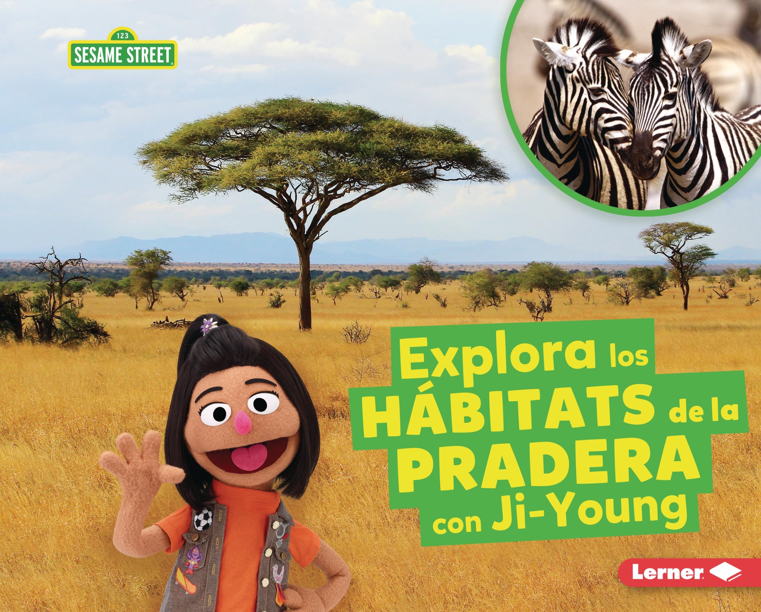 Explora los hábitats de la pradera con Ji-Young (Explore Grassland Habitats with Ji-Young) (Hábitats de Sesame Street ® (Sesame Street ® Habitats)) (Spanish Edition)