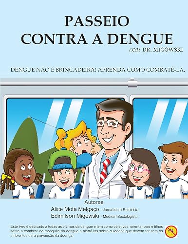 Passeio contra a dengue (Dr. Migowski Livro 1)