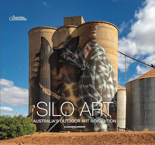Silo Art: Australia's Outdoor Art Revolution
