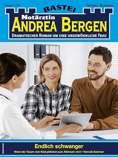 Notärztin Andrea Bergen 1503: Endlich schwanger (German Edition)