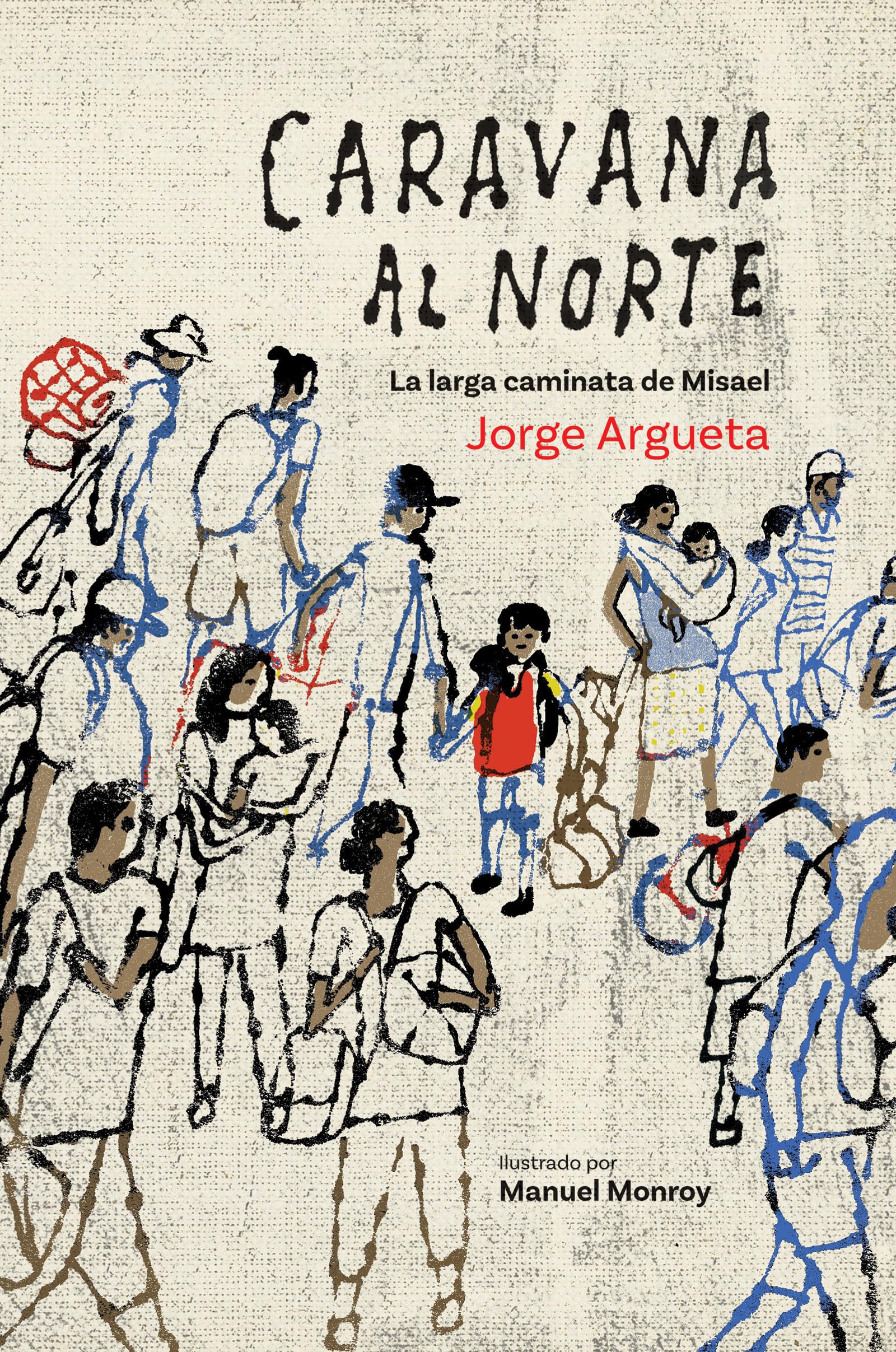 Buy Caravana al Norte: La larga caminata de Misael — BookShops.in
