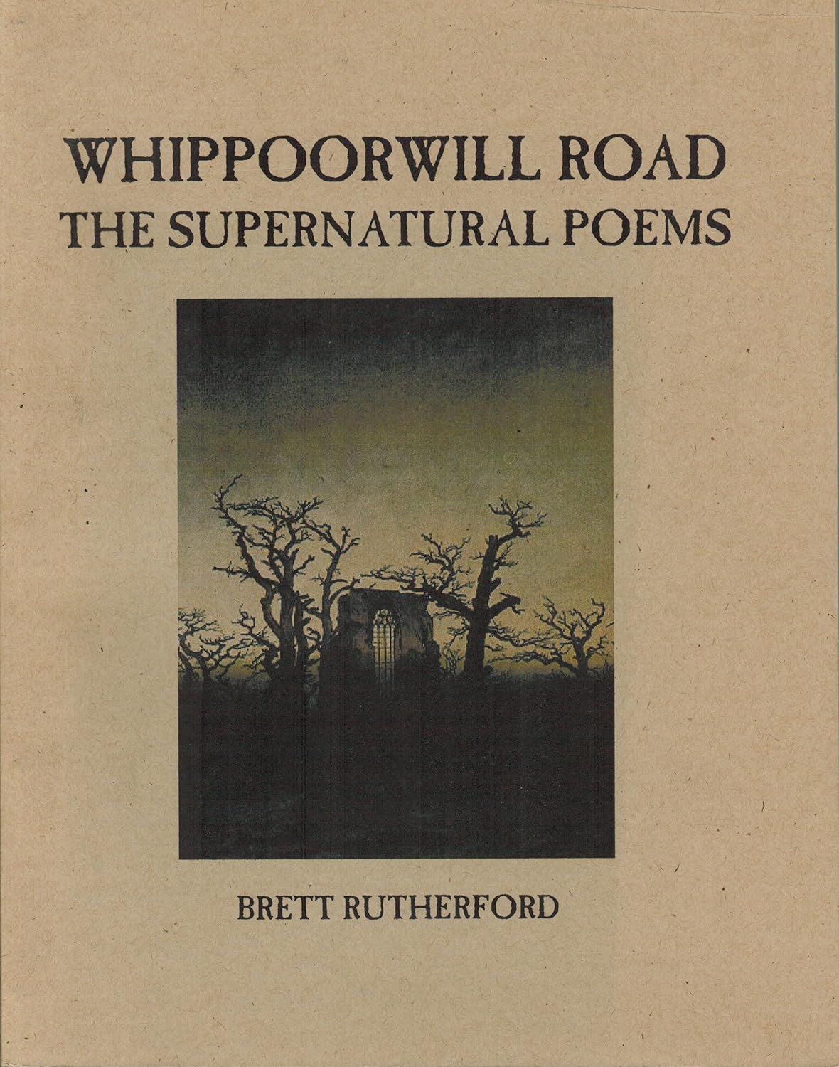 Whippoorwill Road: The Supernatural Poetry: Rutherford, Brett ...