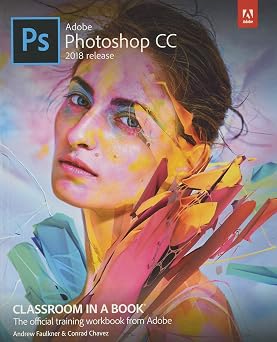 Adobe Photoshop CC Classroom in a Book 2018 release