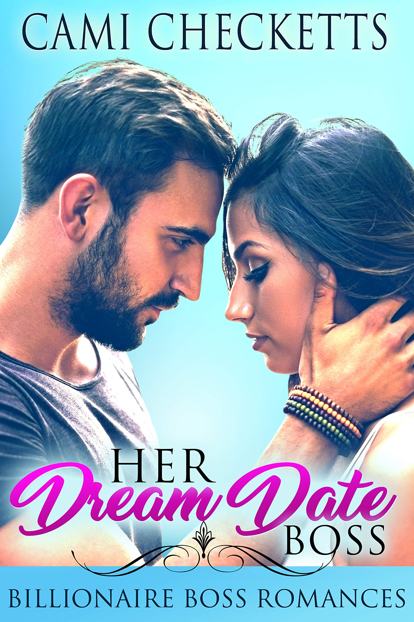 Her Dream Date Boss: Clean Billionaire Boss Romances (Steele Family Romance Book 1)