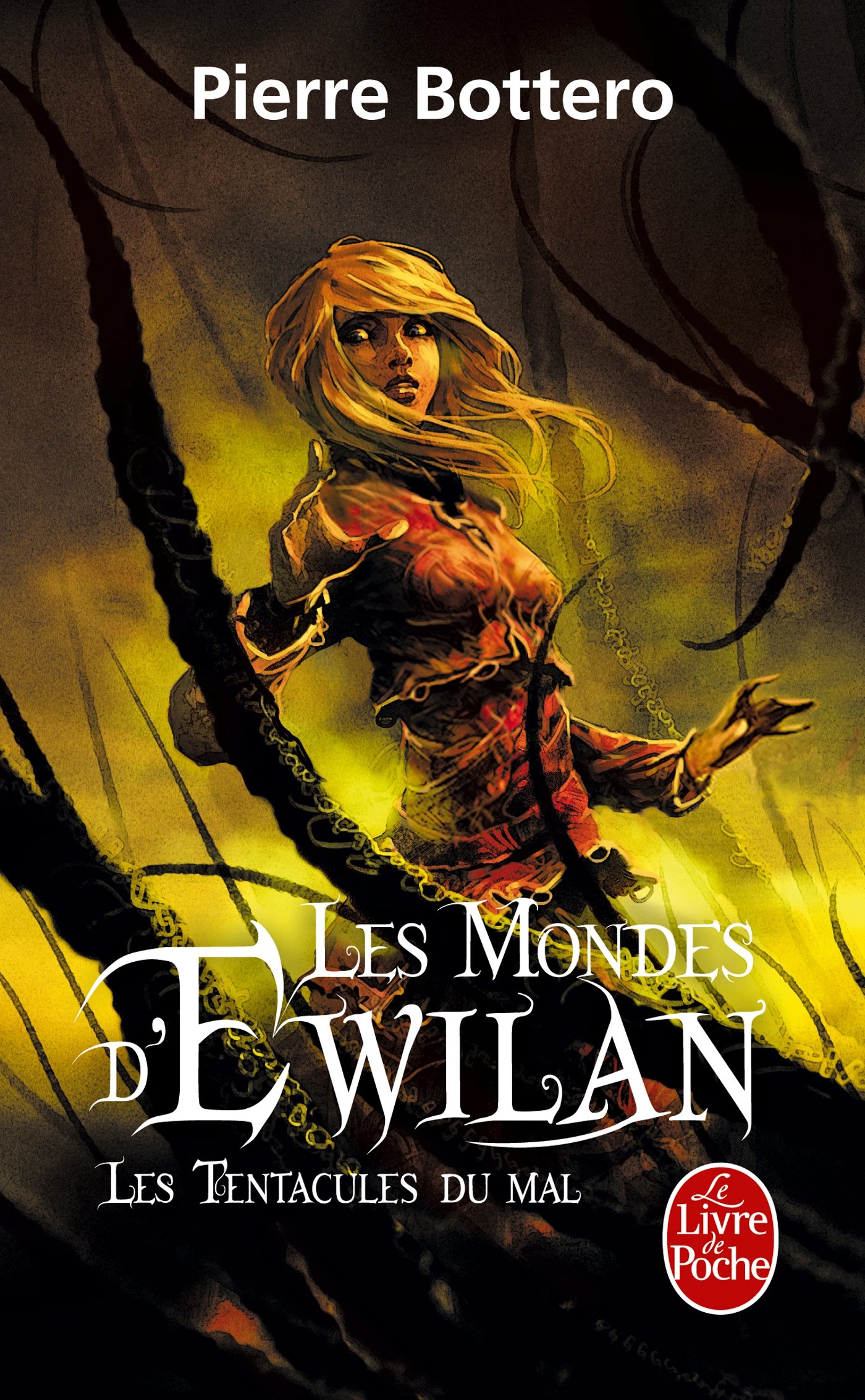 Les Tentacules du mal (Les Mondes d'Ewilan, Tome 3