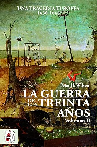 La Guerra de los Treinta Años II: Una tragedia europea (1630-1648): 2