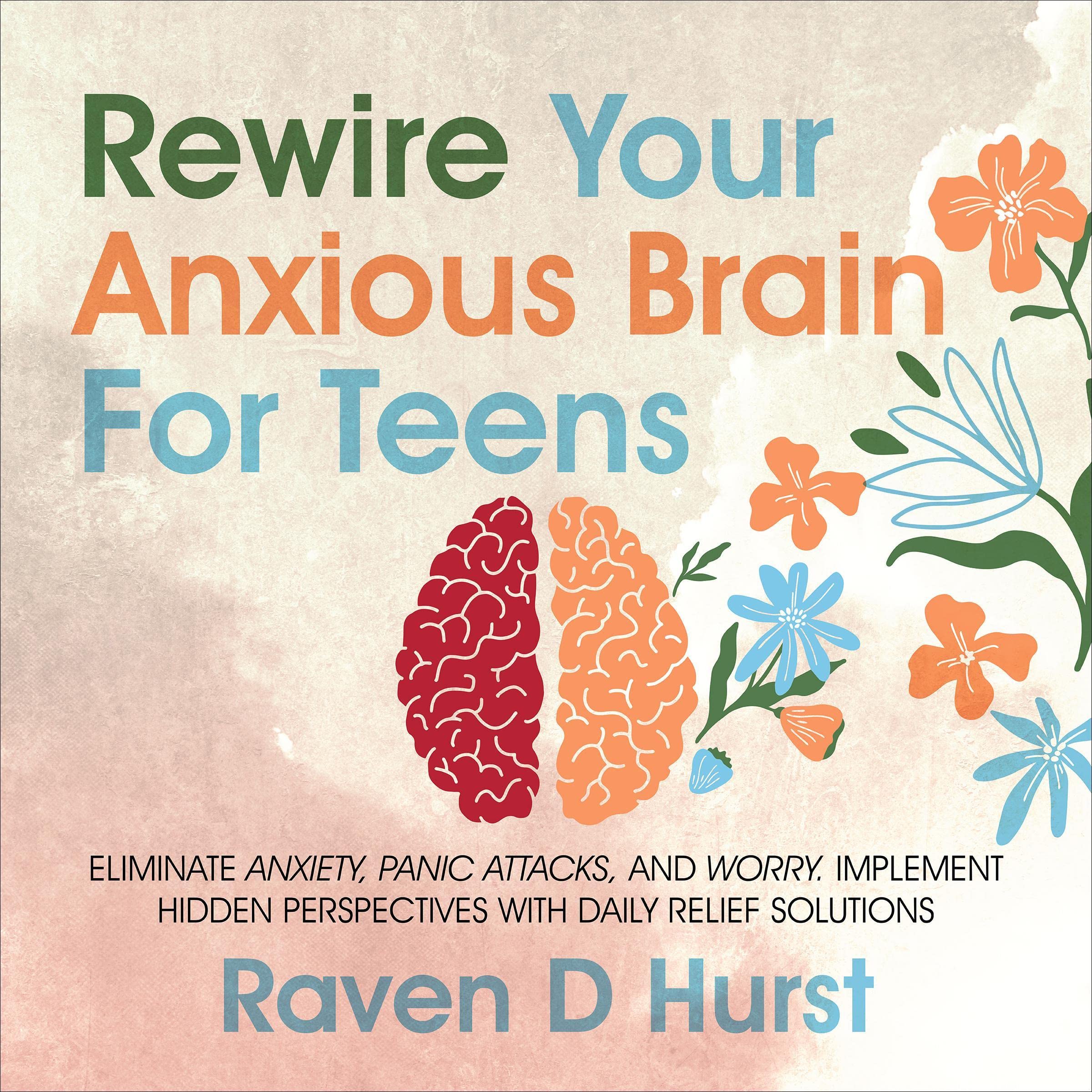 Cover art for Rewire Your Anxious Brain for Teens