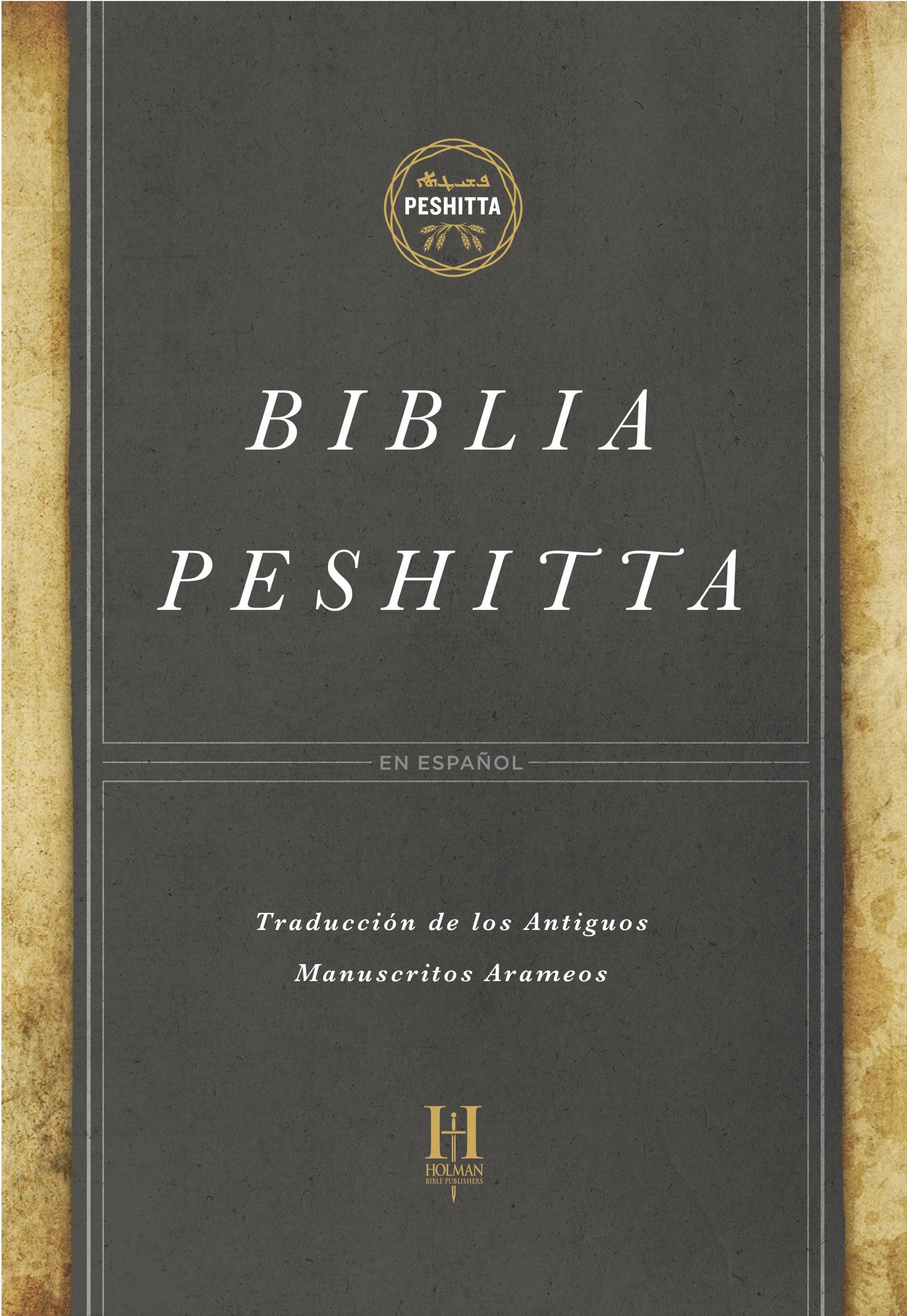 Biblia Peshitta: Revisada y aumentada (Spanish Edition)