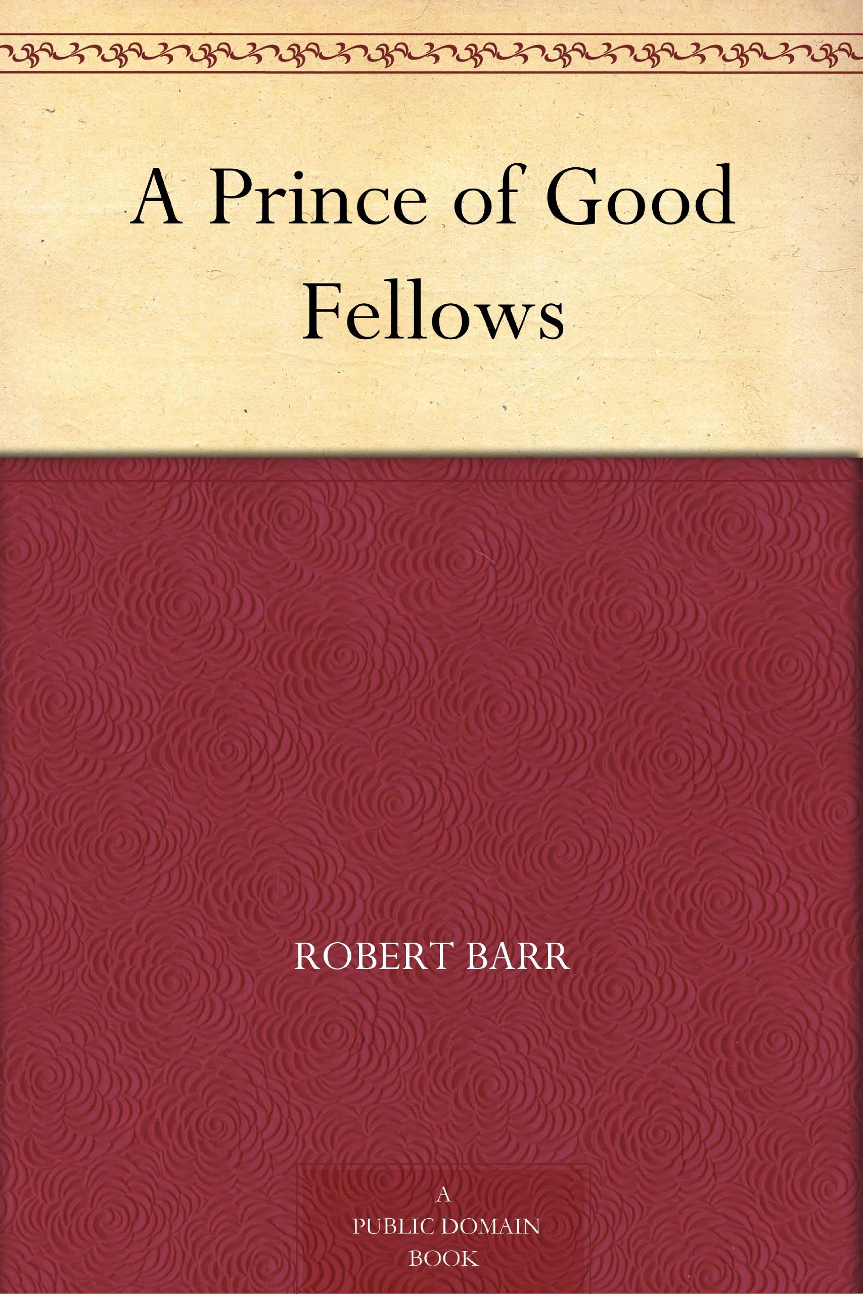 A Prince of Good Fellows