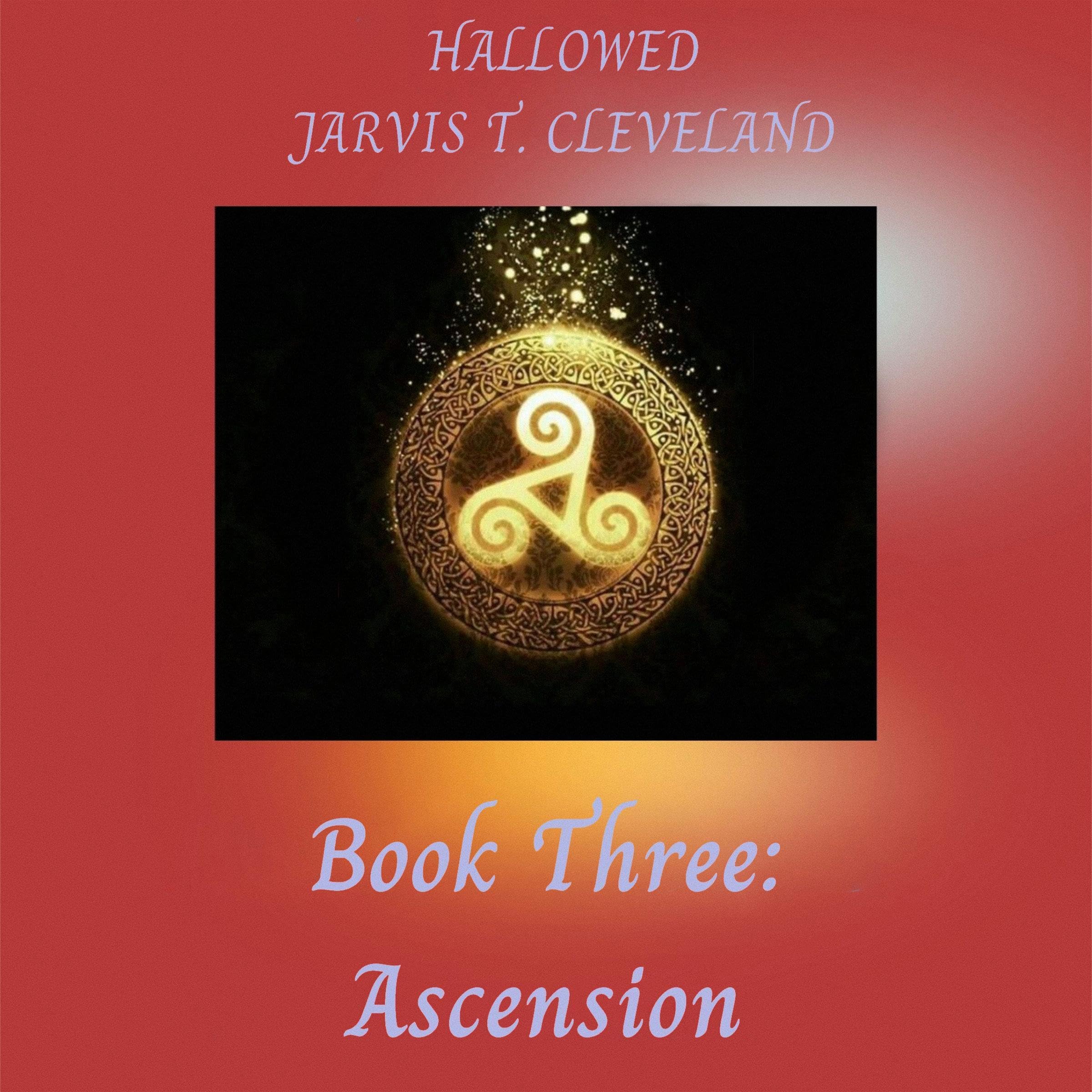 Cover art for Hallowed, Book Three: Ascension