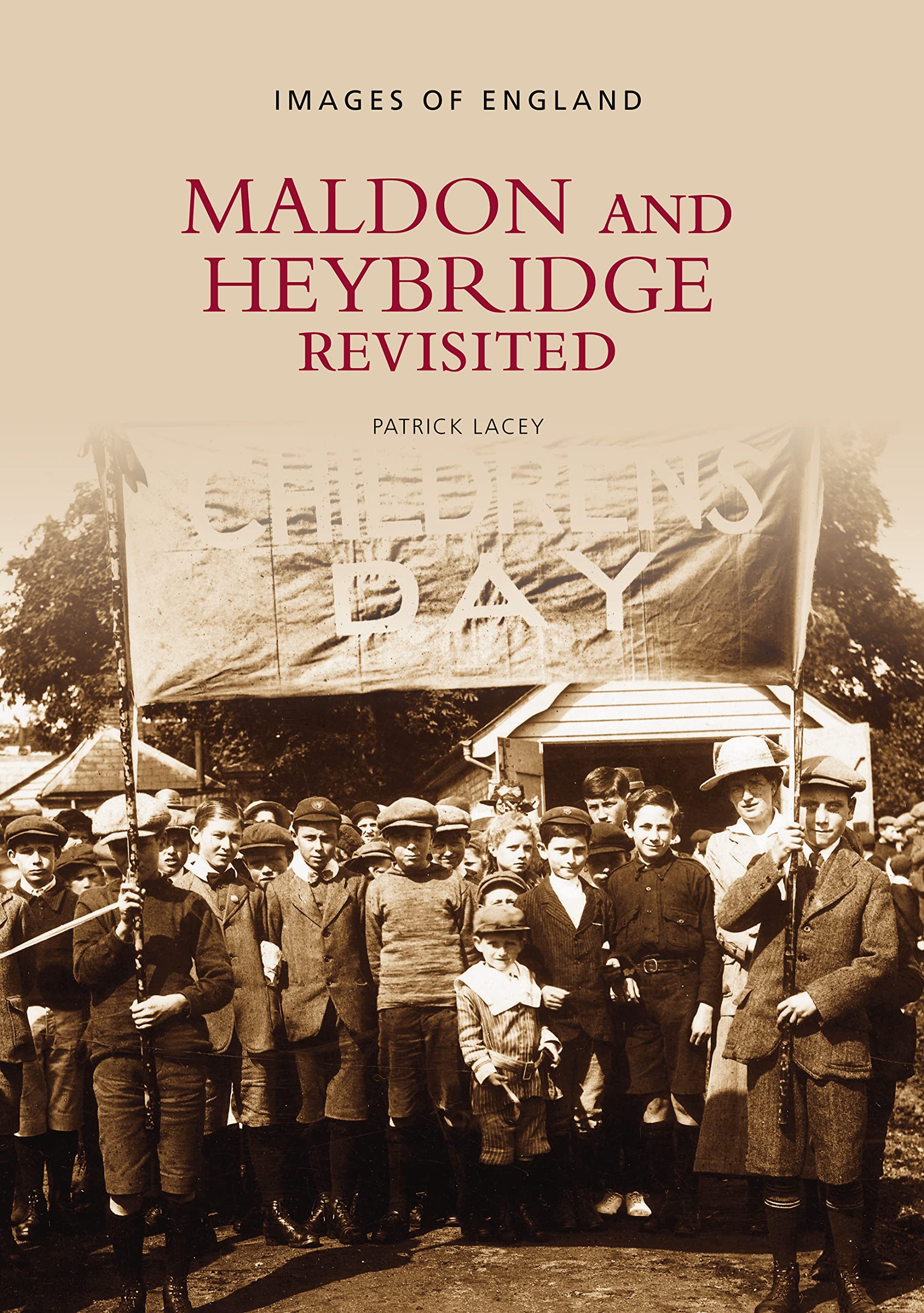 Maldon and Heybridge Revisited (Archive Photographs: Images of England) By Patr