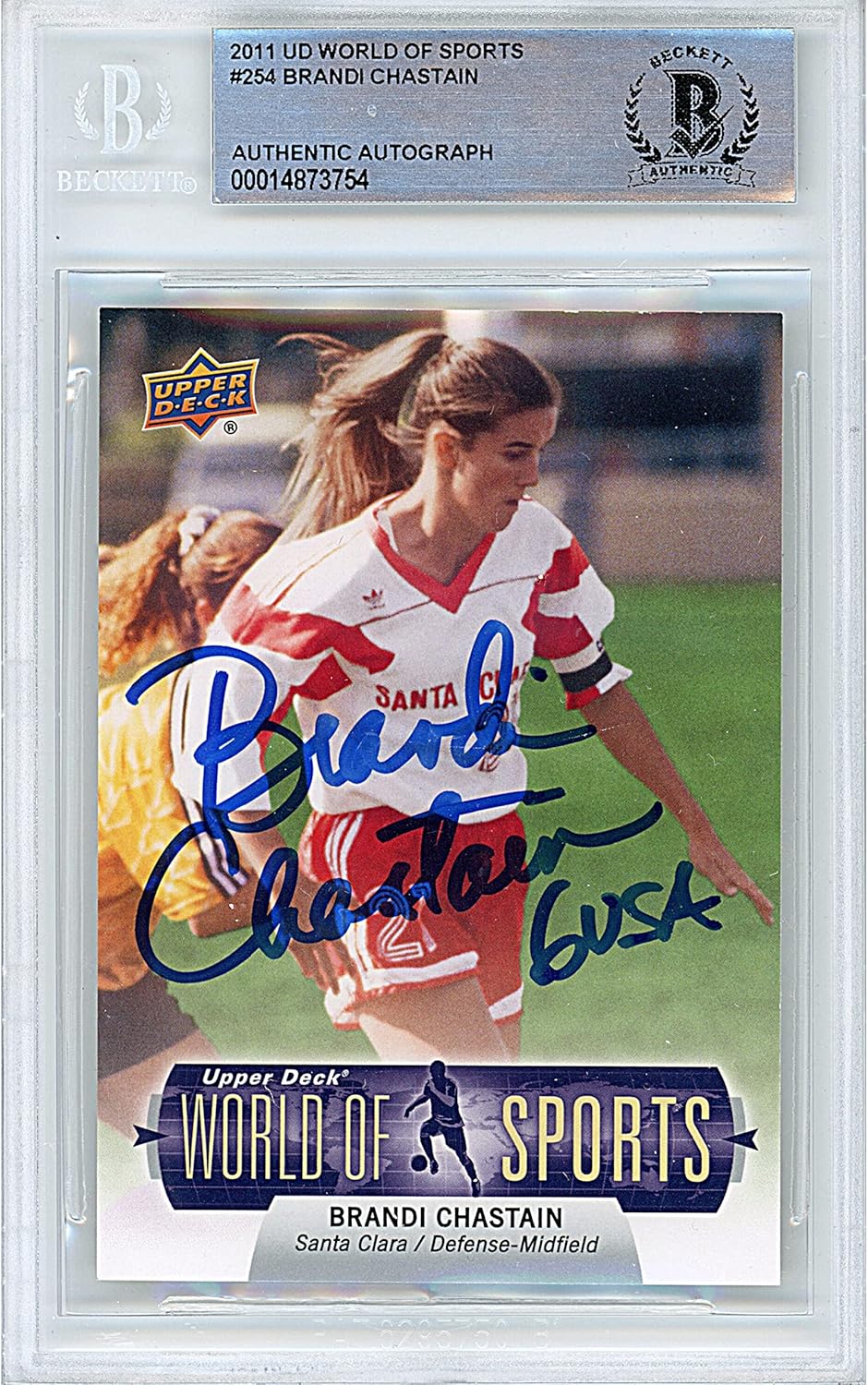 Brandi Chastain Autographed 2011 Upper Deck World of Sports #254 Soccer Trading Card Slab Beckett BAS Slabbed COA Played For USWNT Team USA Santa Clara Broncos