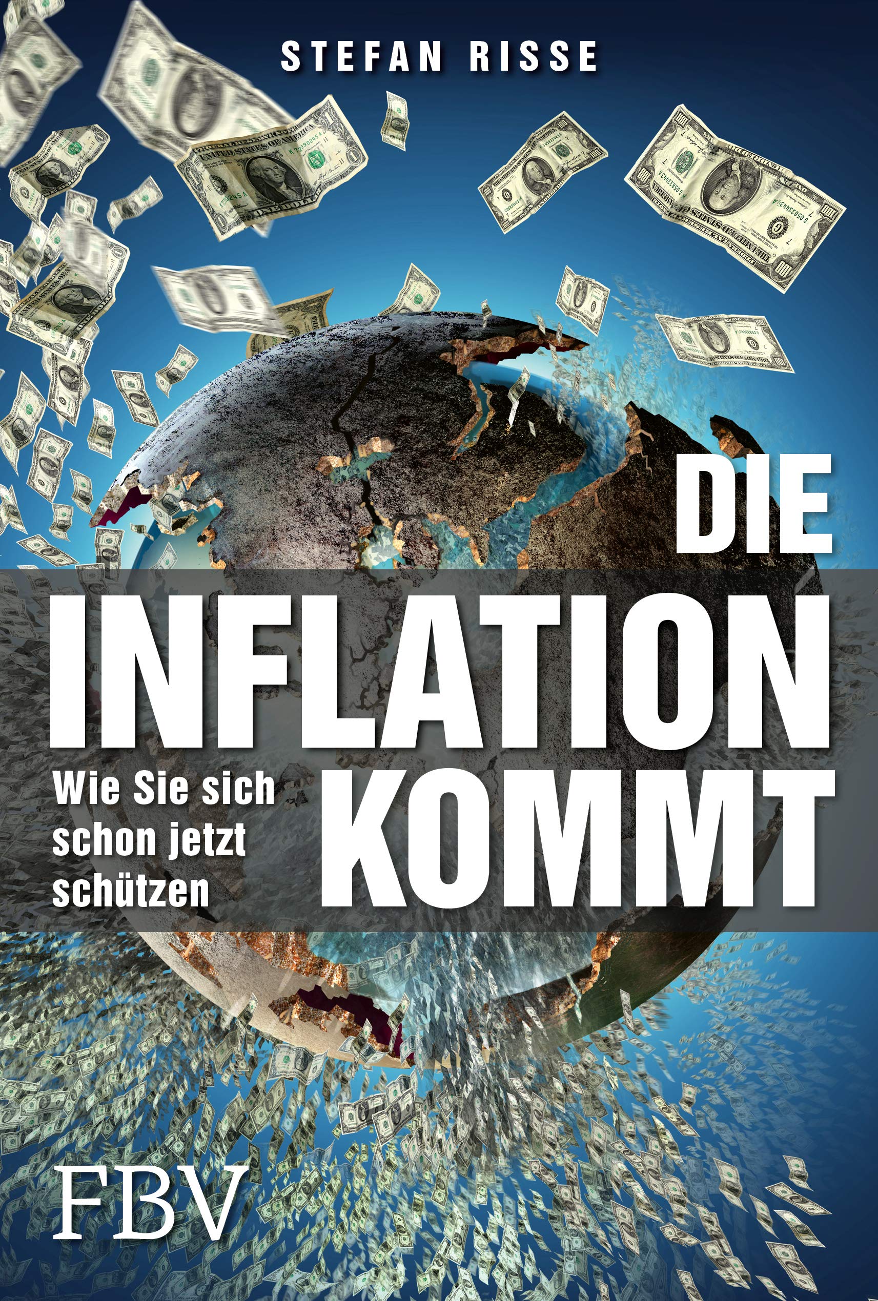 Die Inflation kommt: Wie Sie sich schon jetzt schützen