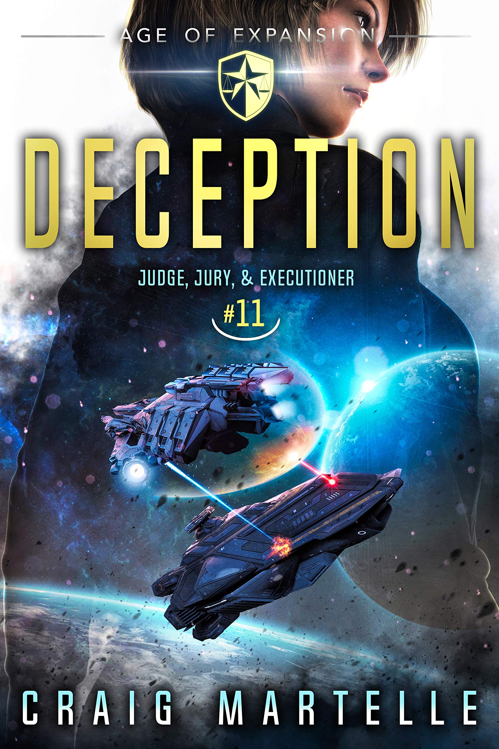 Deception: A Space Opera Adventure Legal Thriller (Judge, Jury, Executioner Book 11)