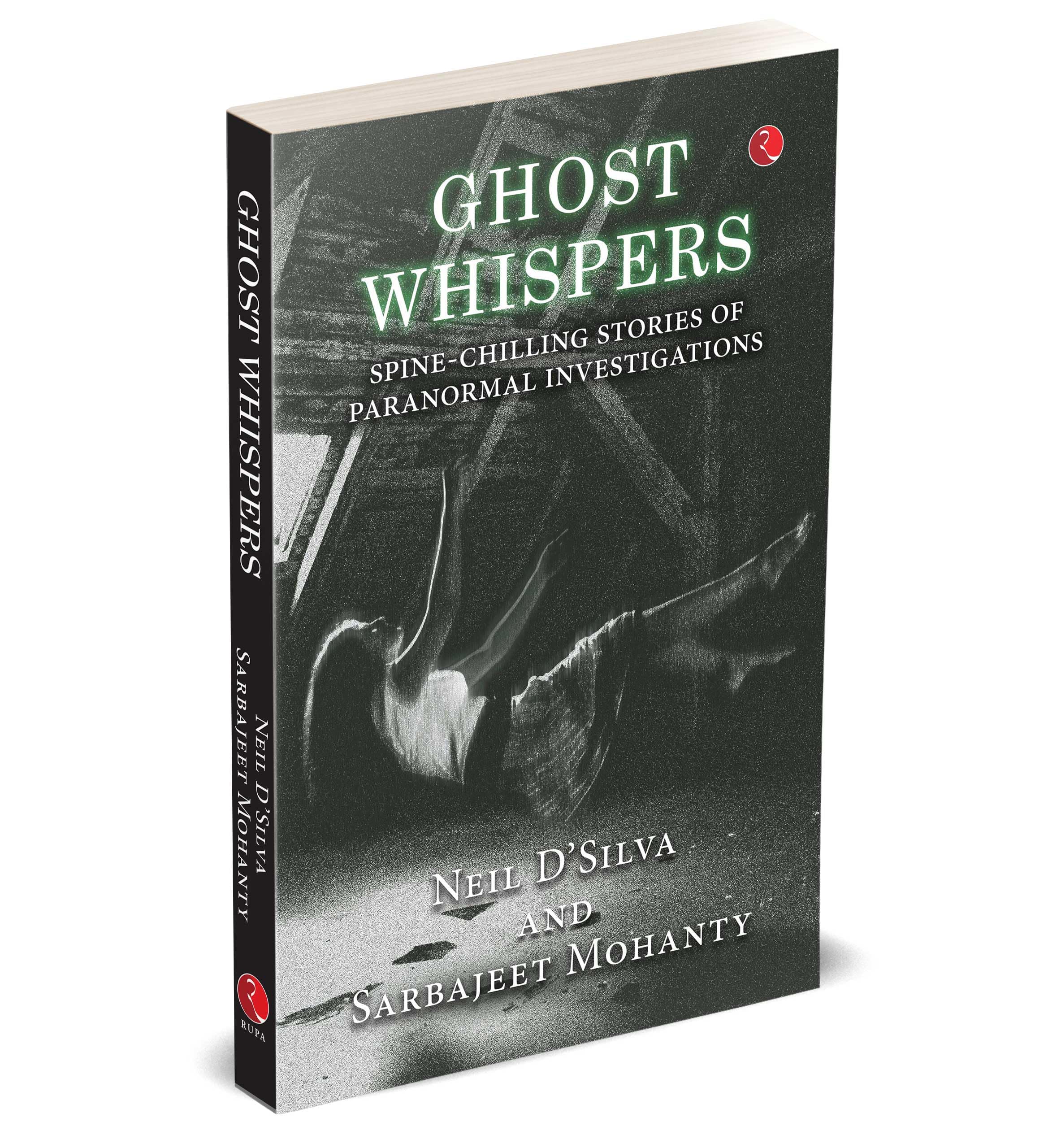 GHOST WHISPERS : Spine-Chilling Stories of Paranormal Investigations